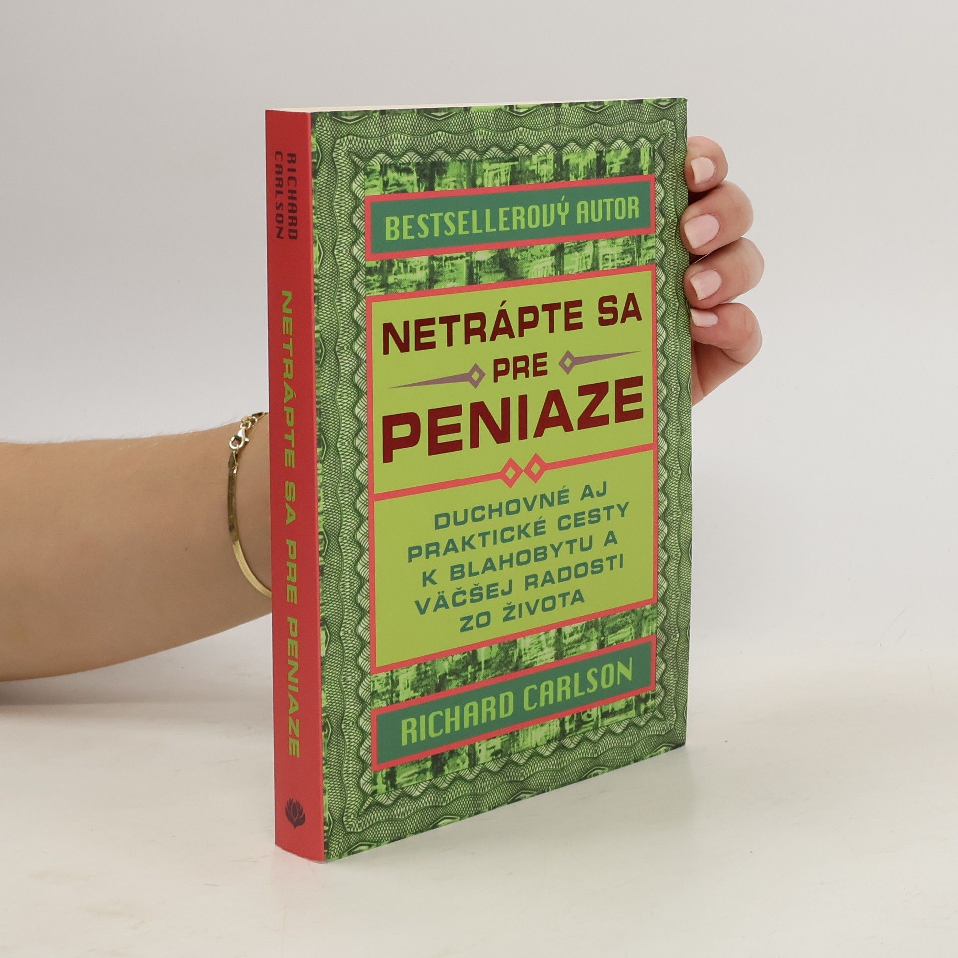 Richard Carlson Netrápte sa pre peniaze