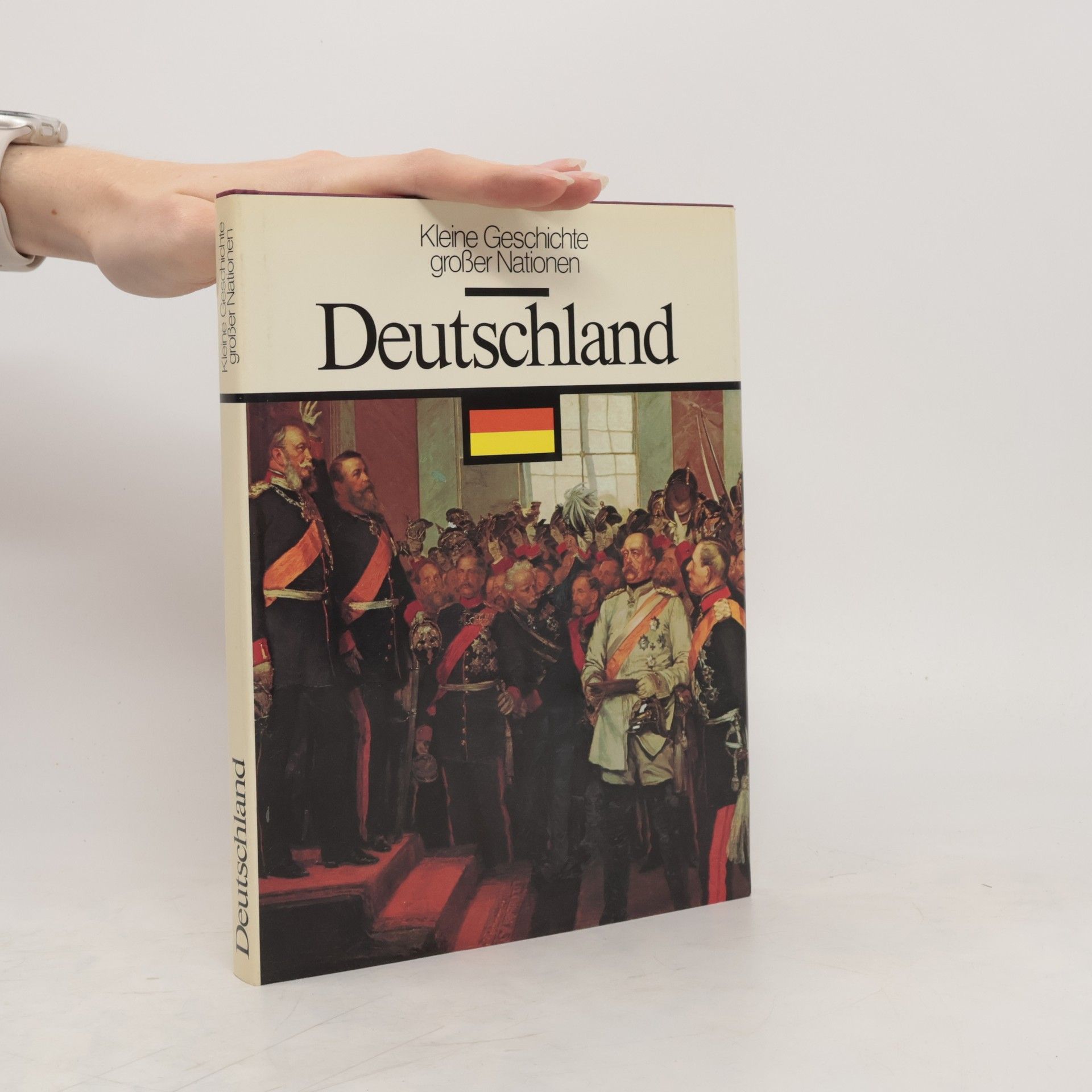 Collective Kleine Geschichte großer Nationen: Deutschland