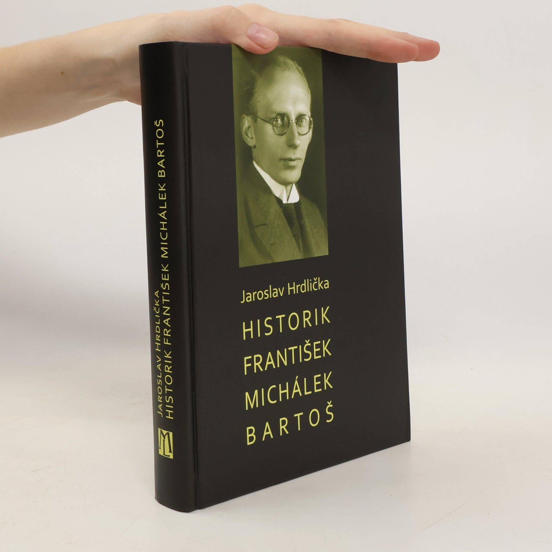 Jaroslav Hrdlička Historik František Michálek Bartoš