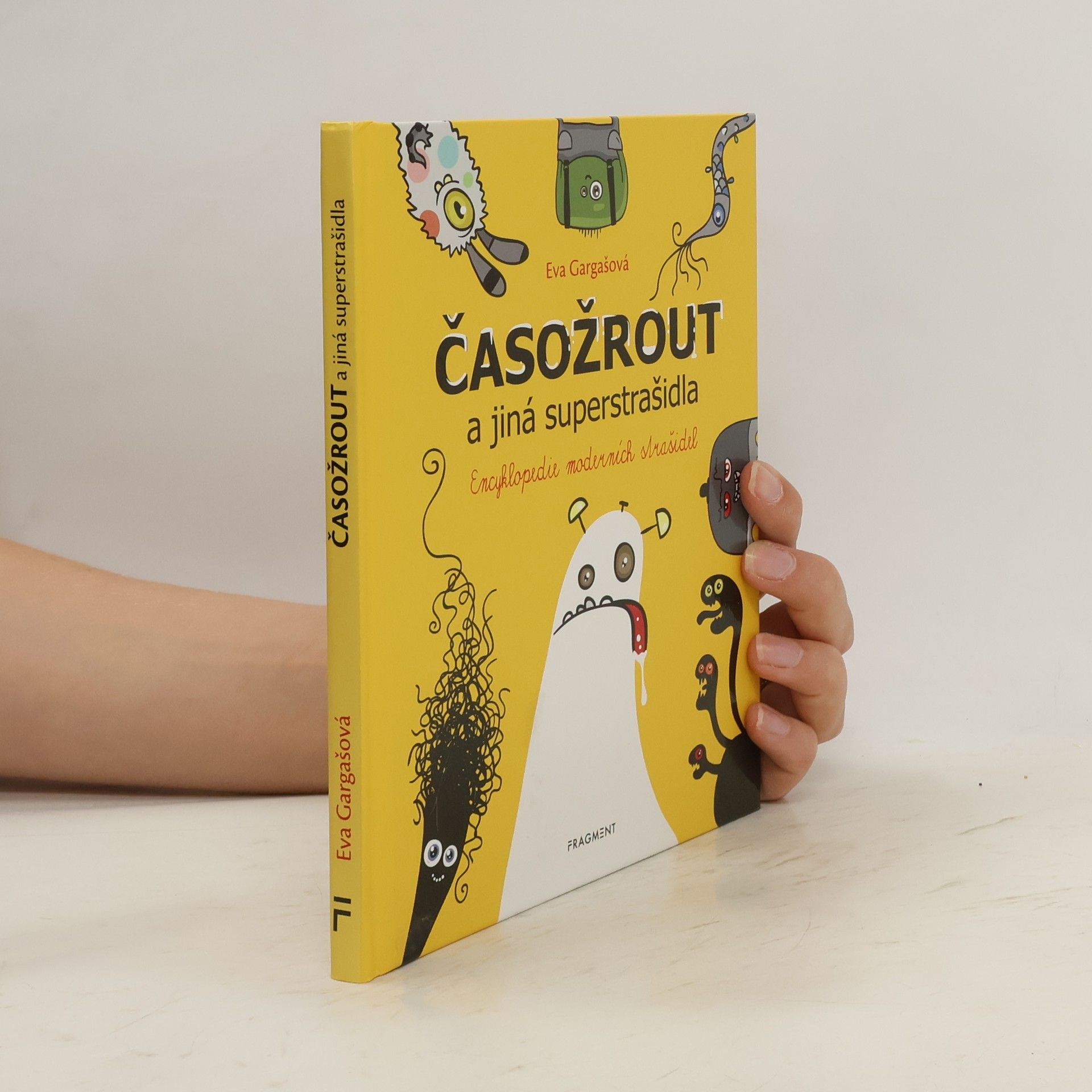 Eva Gargašová Časožrout a jiná superstrašidla
