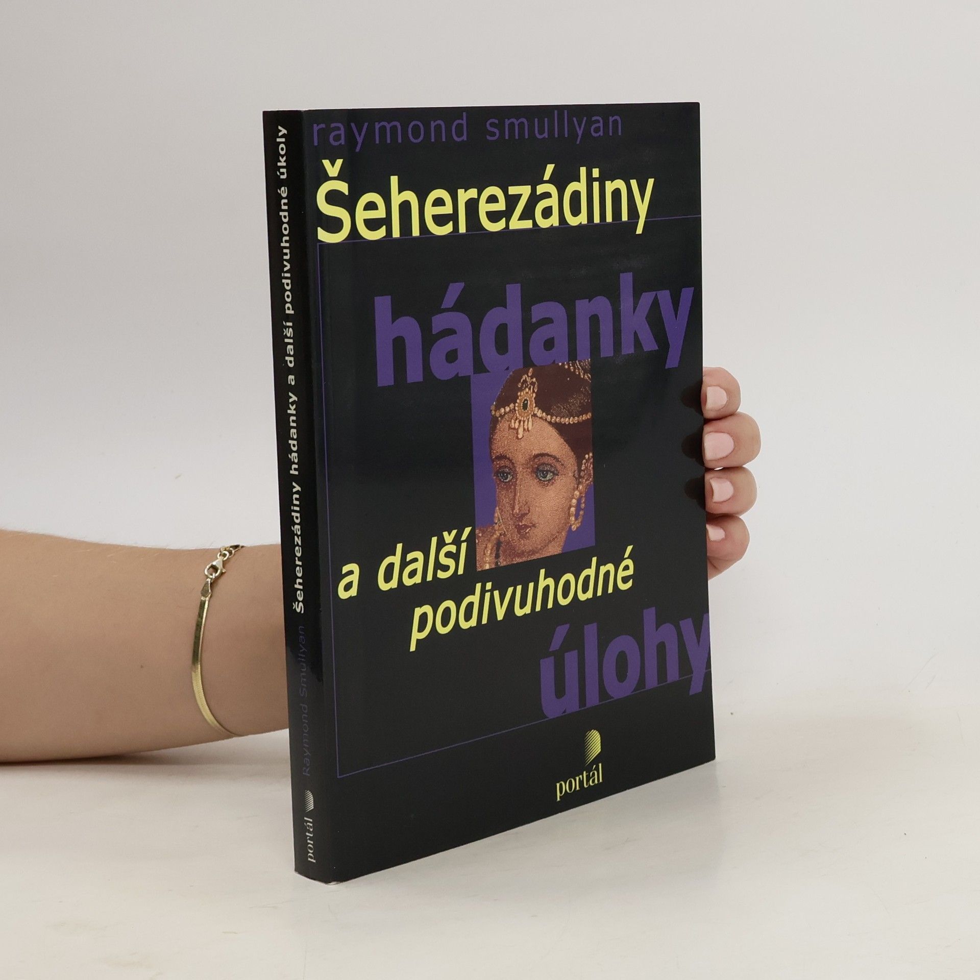 Raymond Smullyan Šeherezádiny hádanky a další podivuhodné úlohy