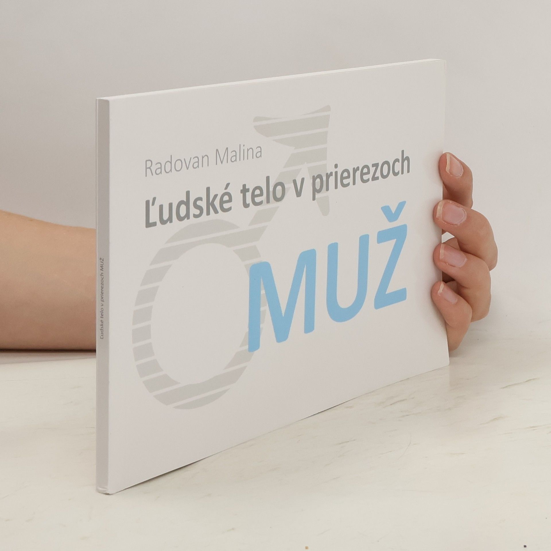 Radovan Malina Ľudské telo v prierezoch