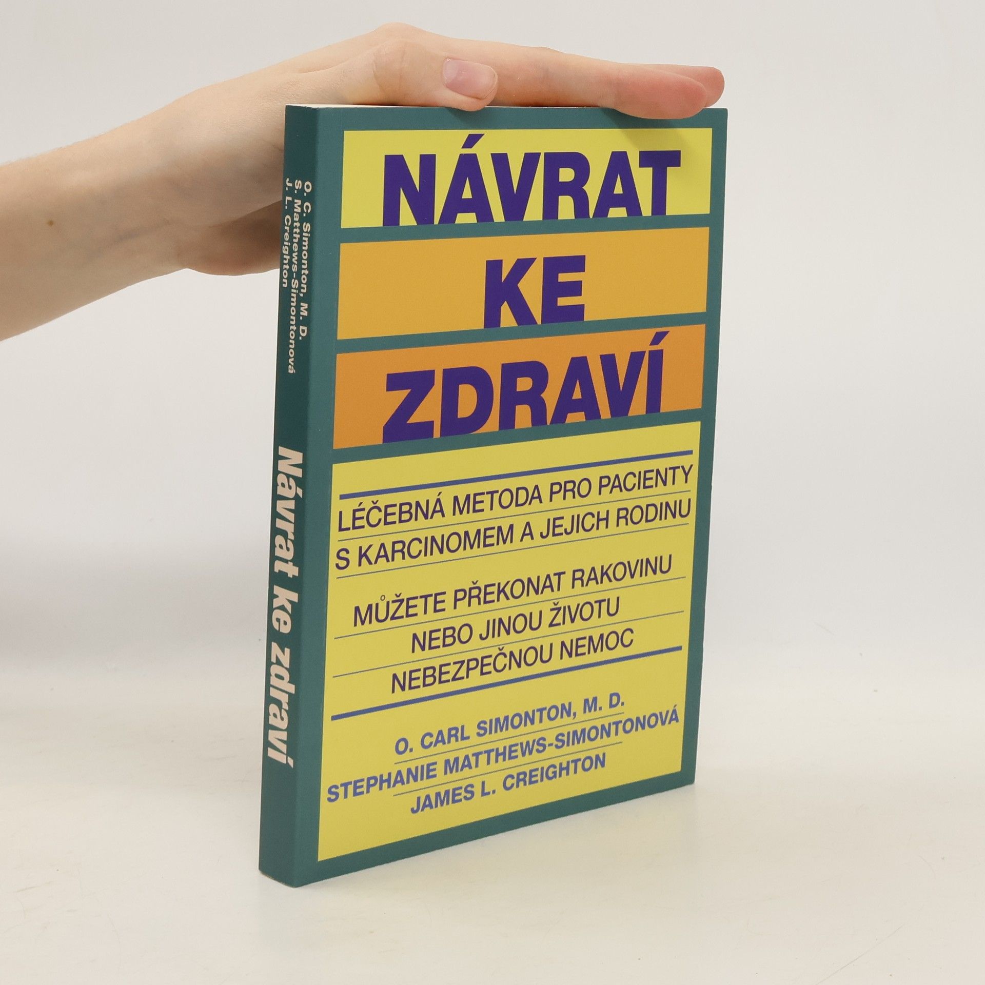 O. Carl Oscar Carl Simonton Návrat ke zdraví