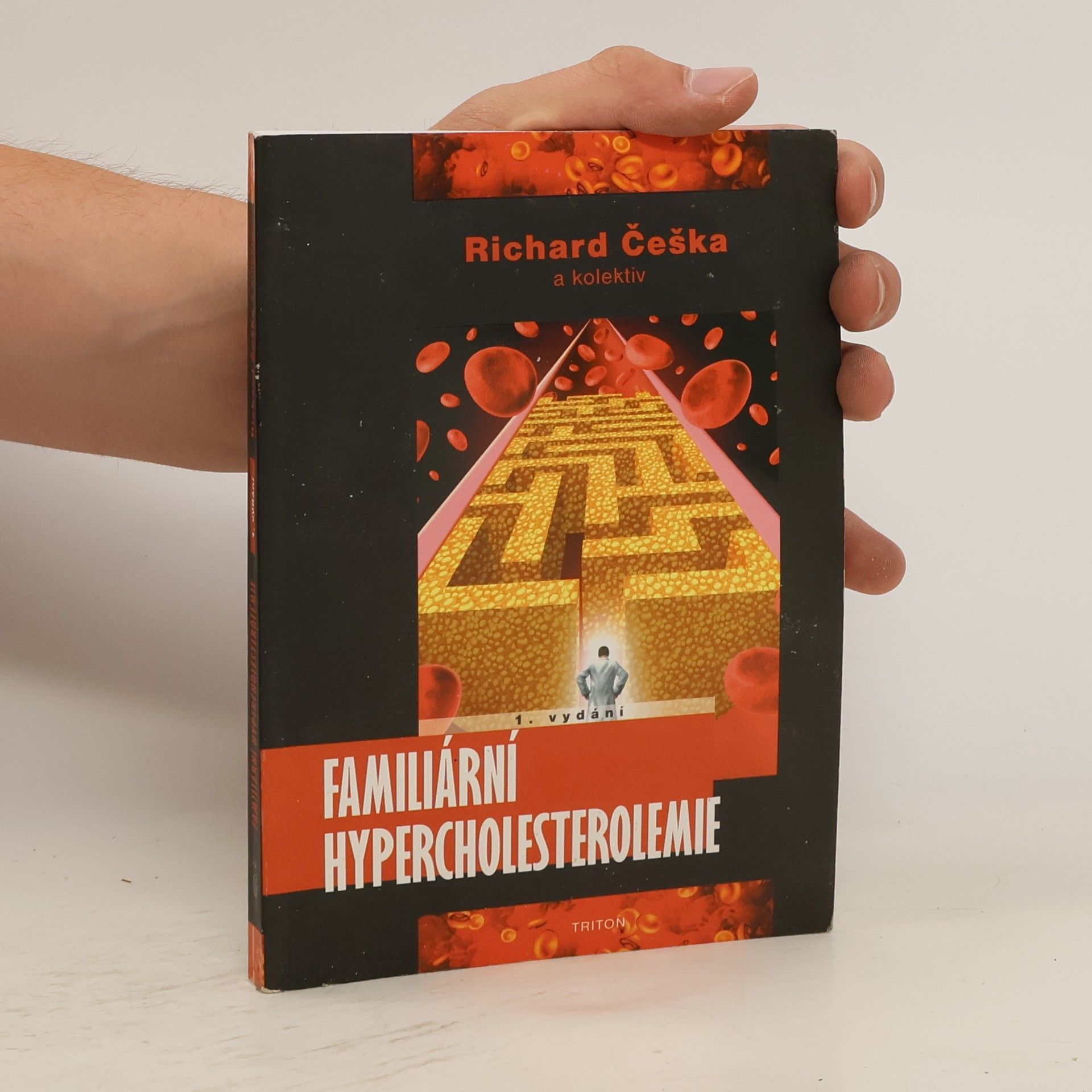 Richard Češka Familiární hypercholesterolemie