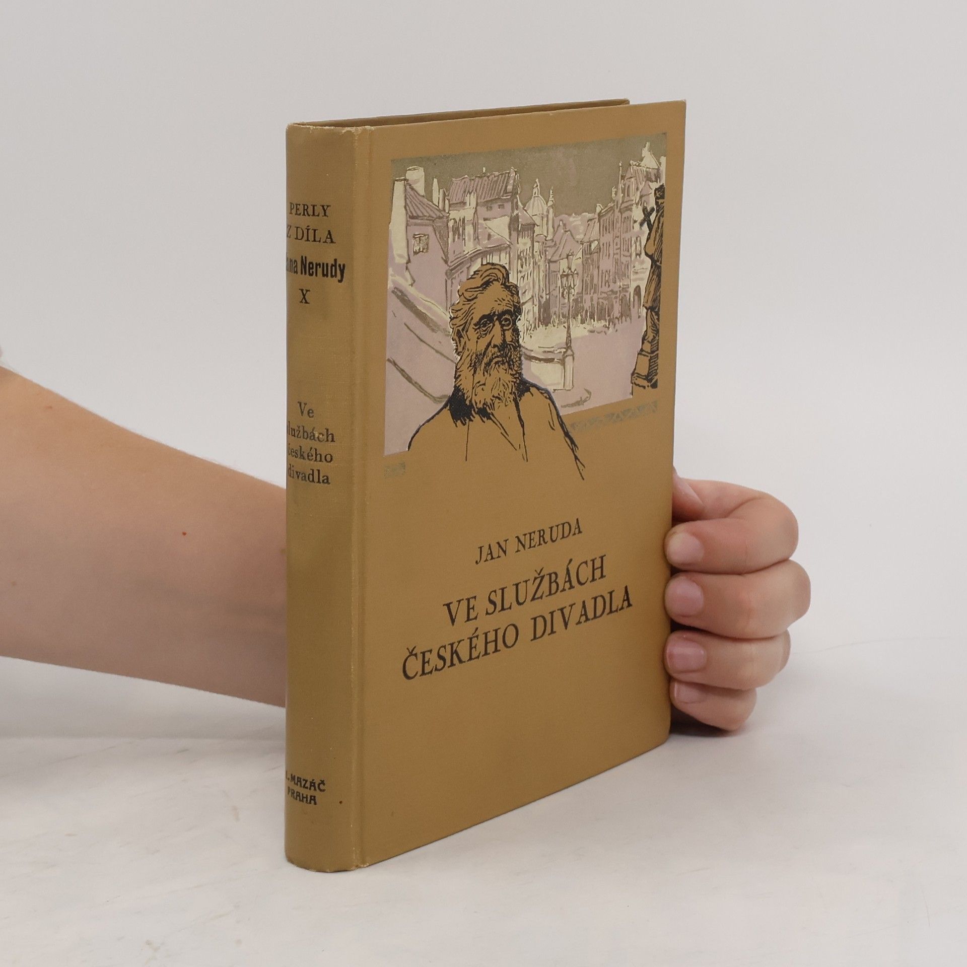 Jan Neruda Ve službách českého divadla. Perly z díla Jana Nerudy X.