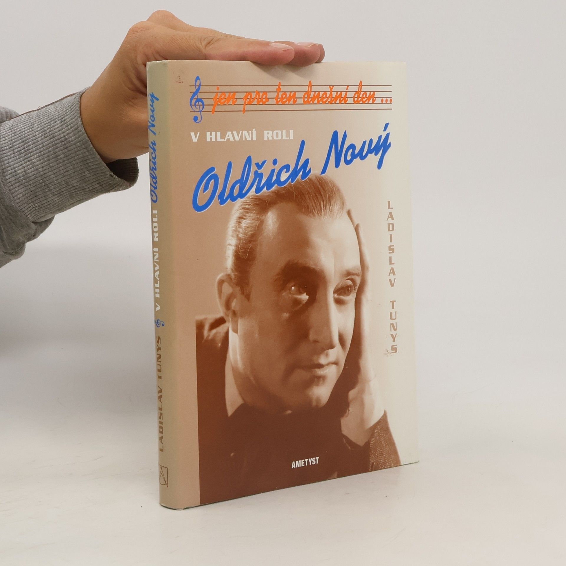 Ladislav Tunys Jen pro ten dnešní den... V hlavní roli Oldřich Nový