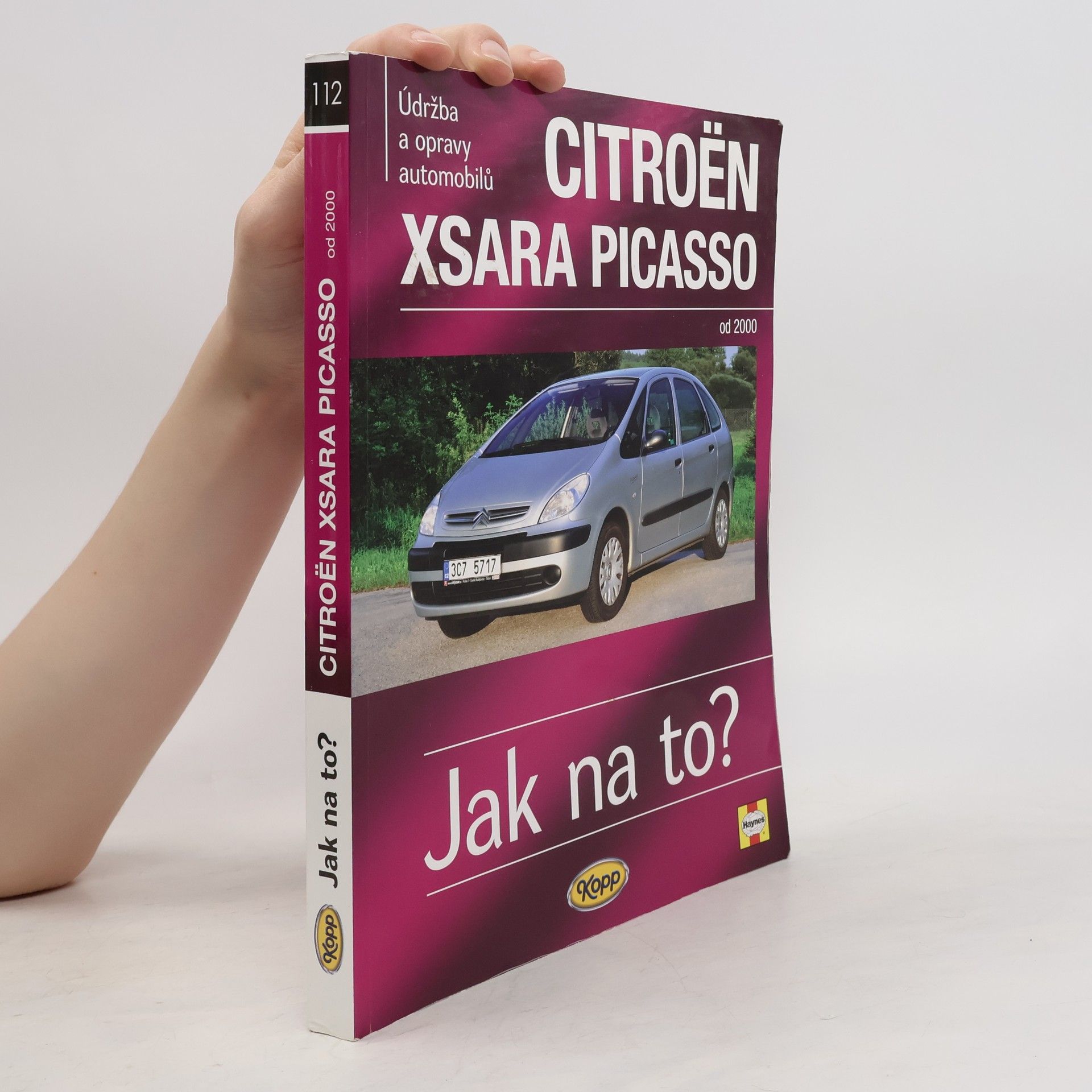 Autorenkollektiv Údržba a opravy automobilů: Citroën Xsara Picasso. Jak na to?
