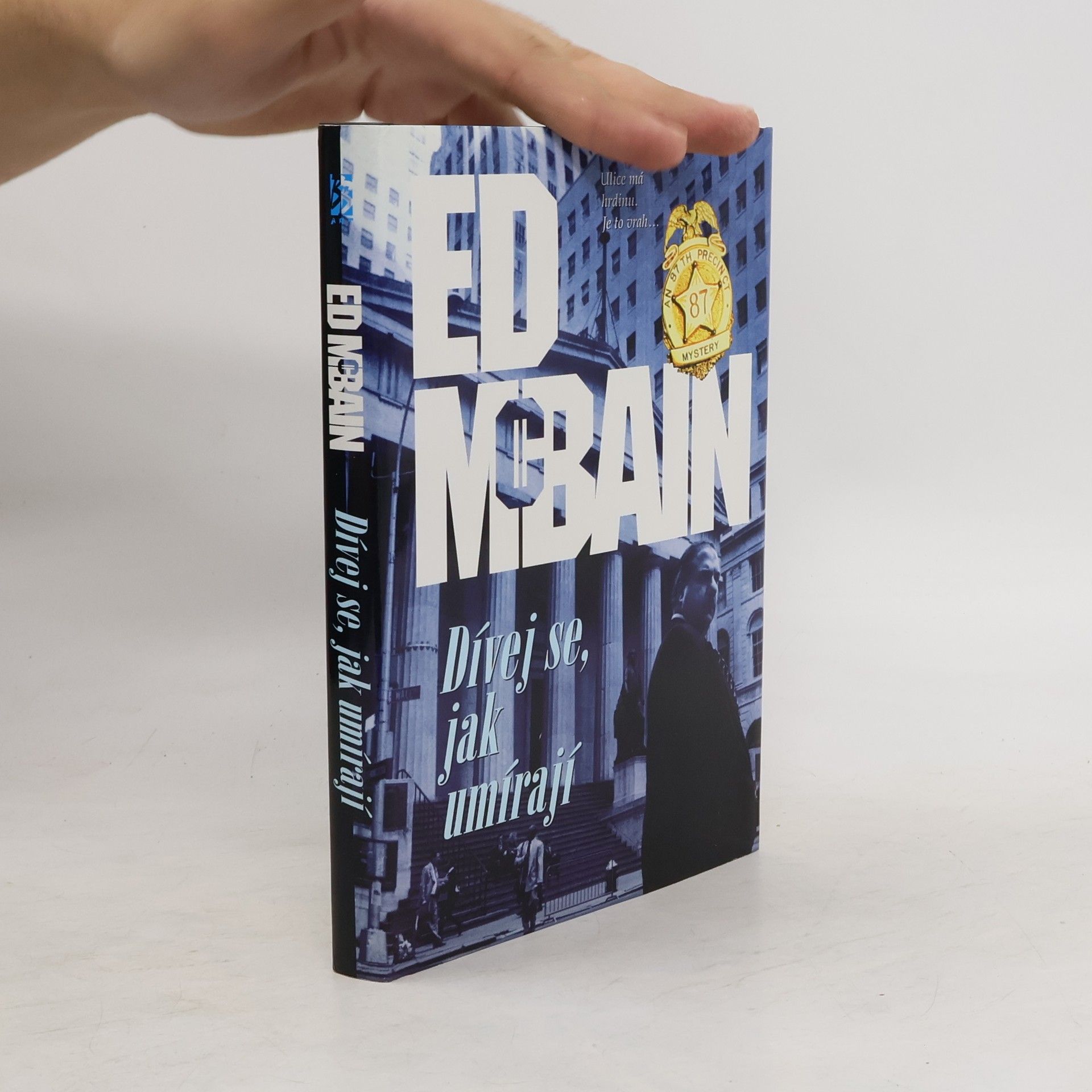 Ed McBain Dívej se, jak umírají : román z 87. revíru
