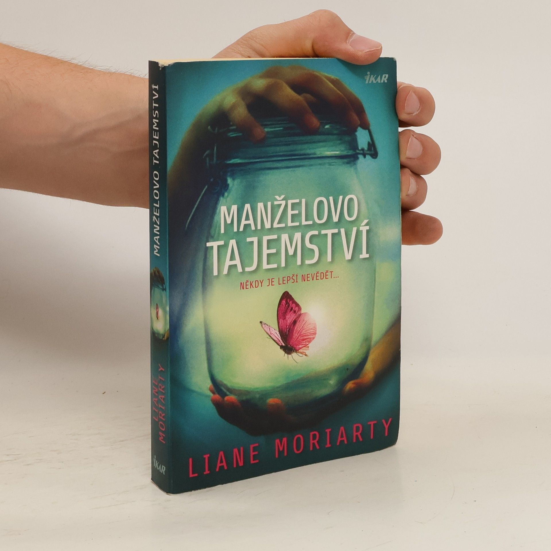 Liane Moriarty Manželovo tajemství