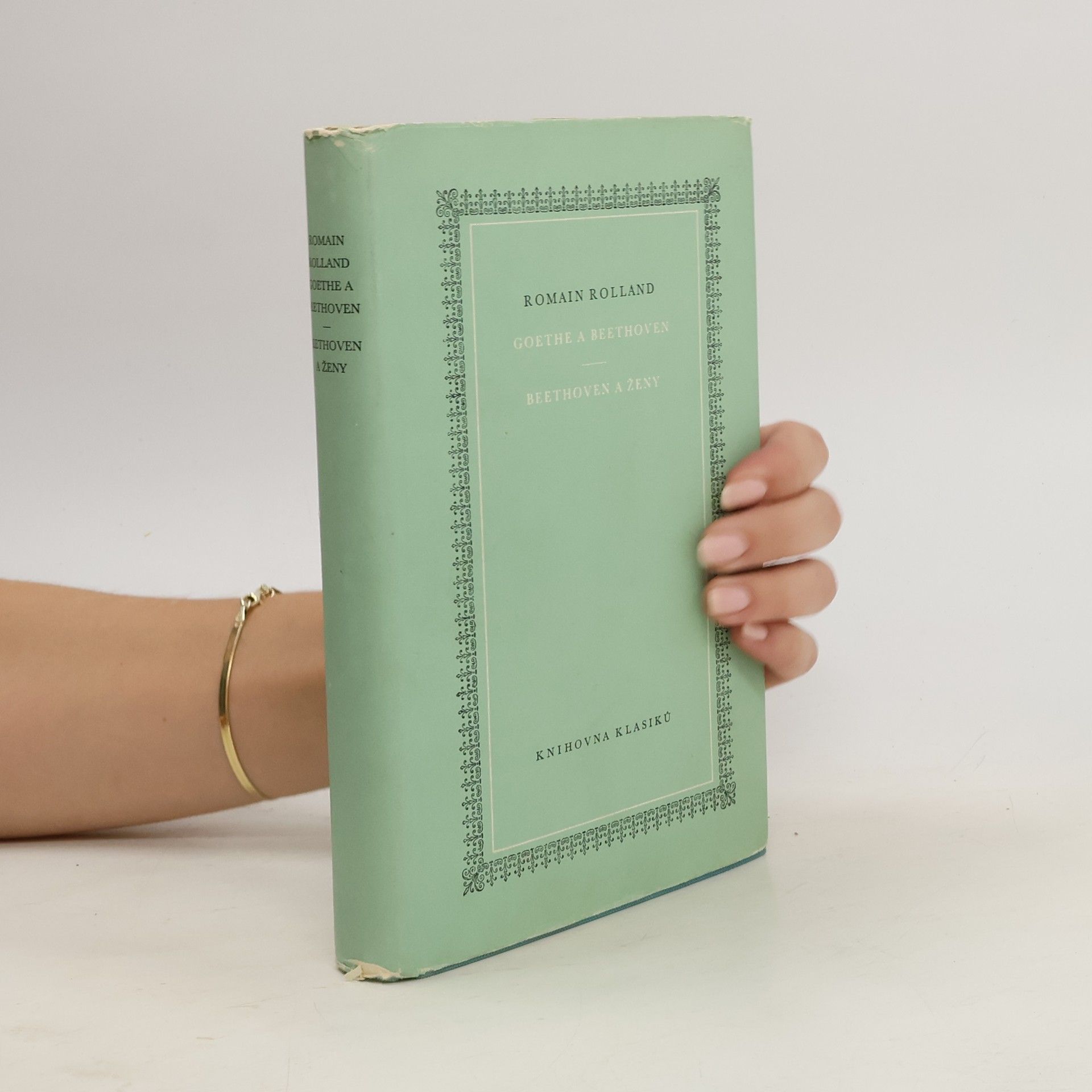 Romain Rolland Goethe a Beethoven. Beethoven a ženy