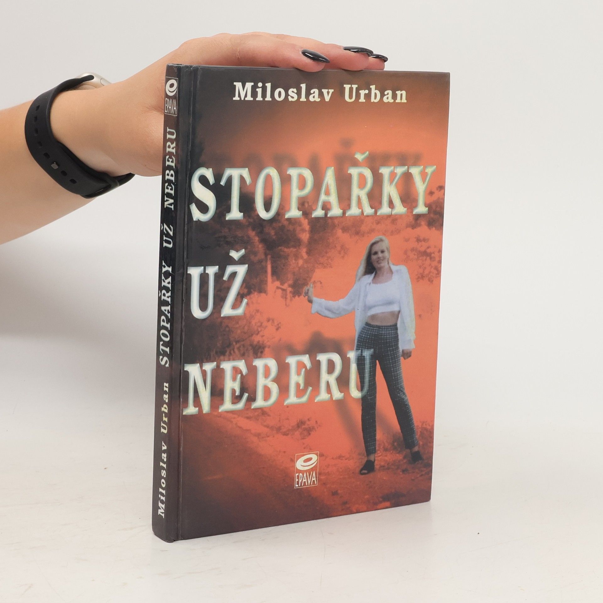 Miroslav Urban Stopařky už neberu