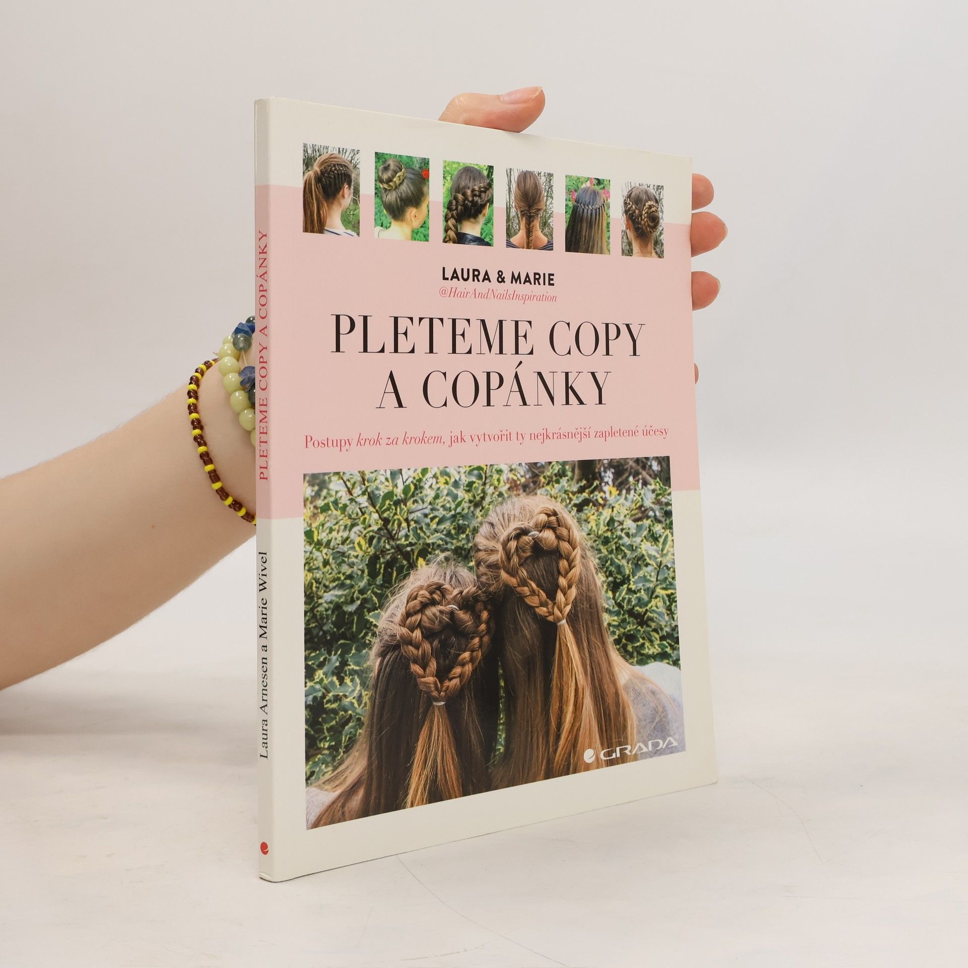 Laura Kristine Arnesen Pleteme copy a copánky : postupy krok za krokem, jak vytvořit ty nejkrásnější zapletené účesy
