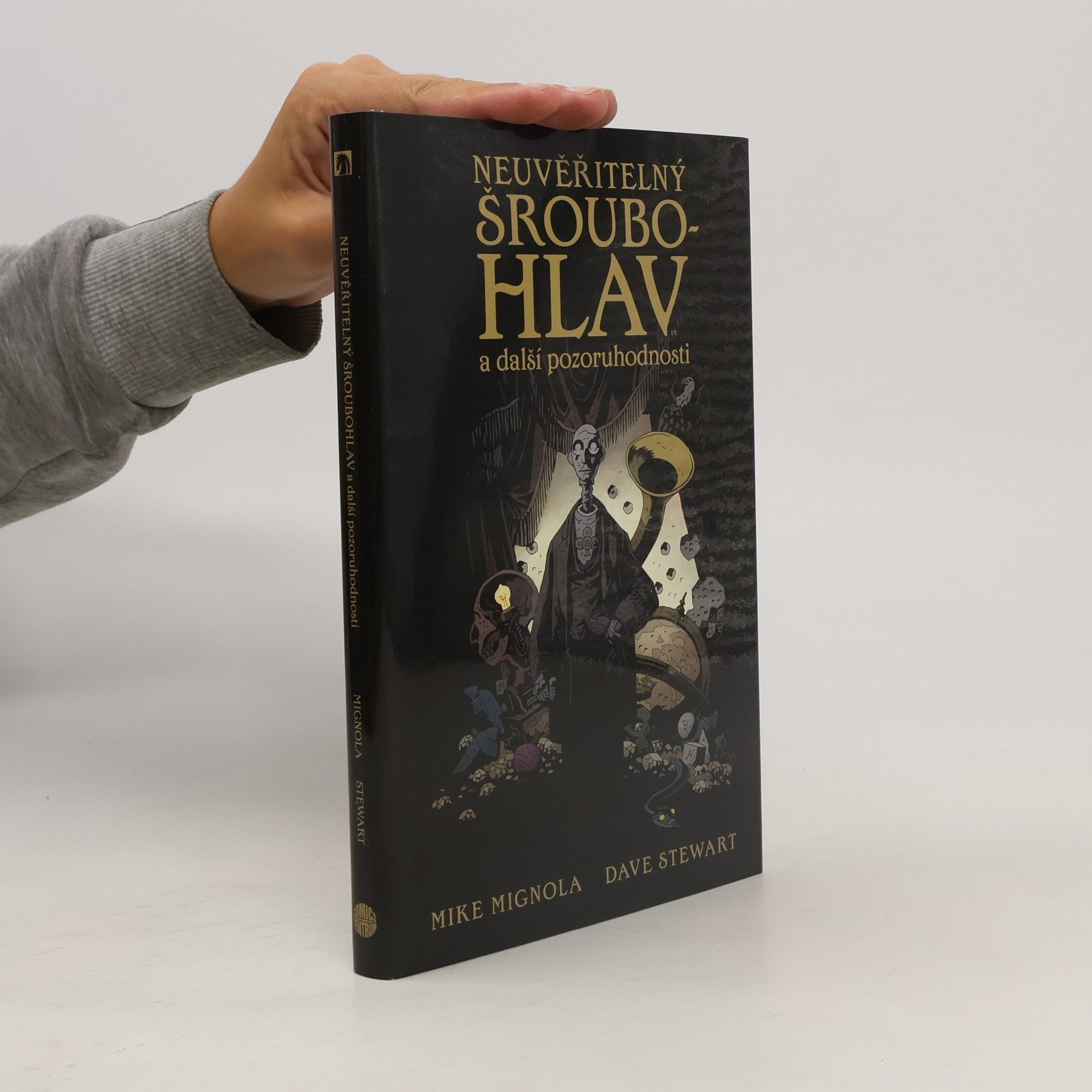 Mike Mignola Neuvěřitelný Šroubohlav a další pozoruhodnosti
