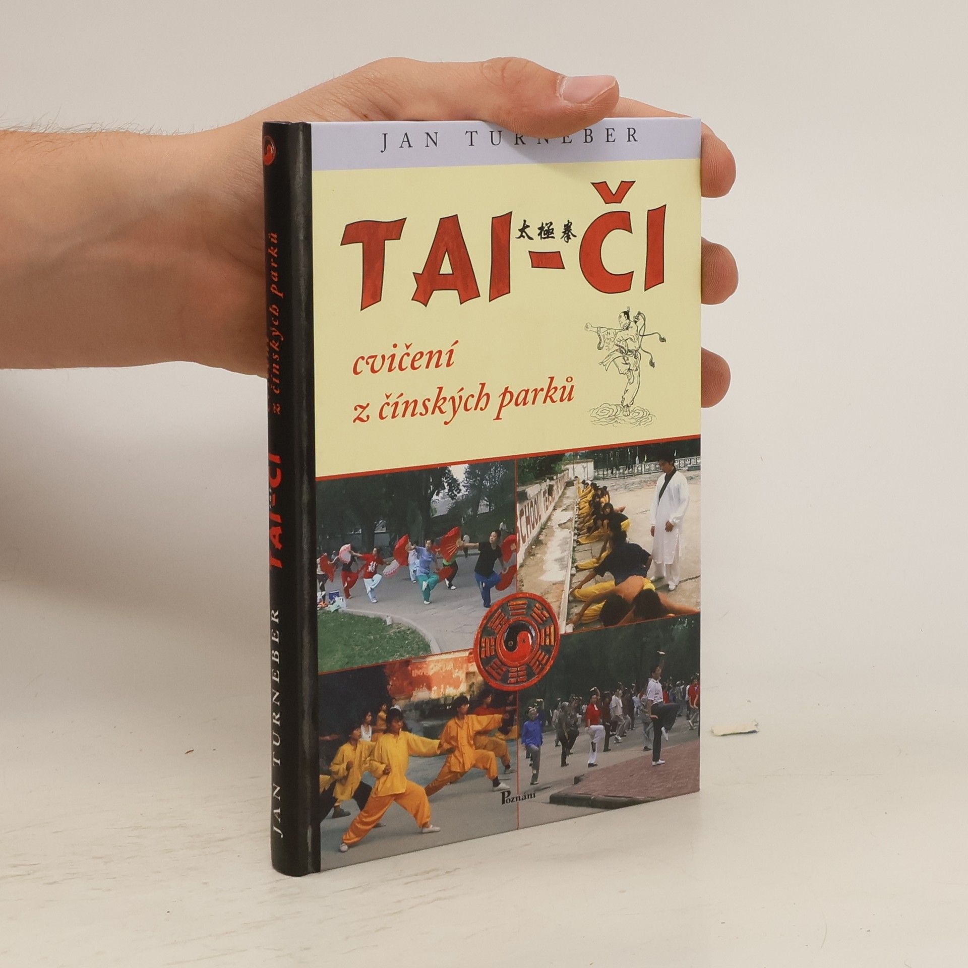 Jan Turneber Tai-či cvičení z čínských parků
