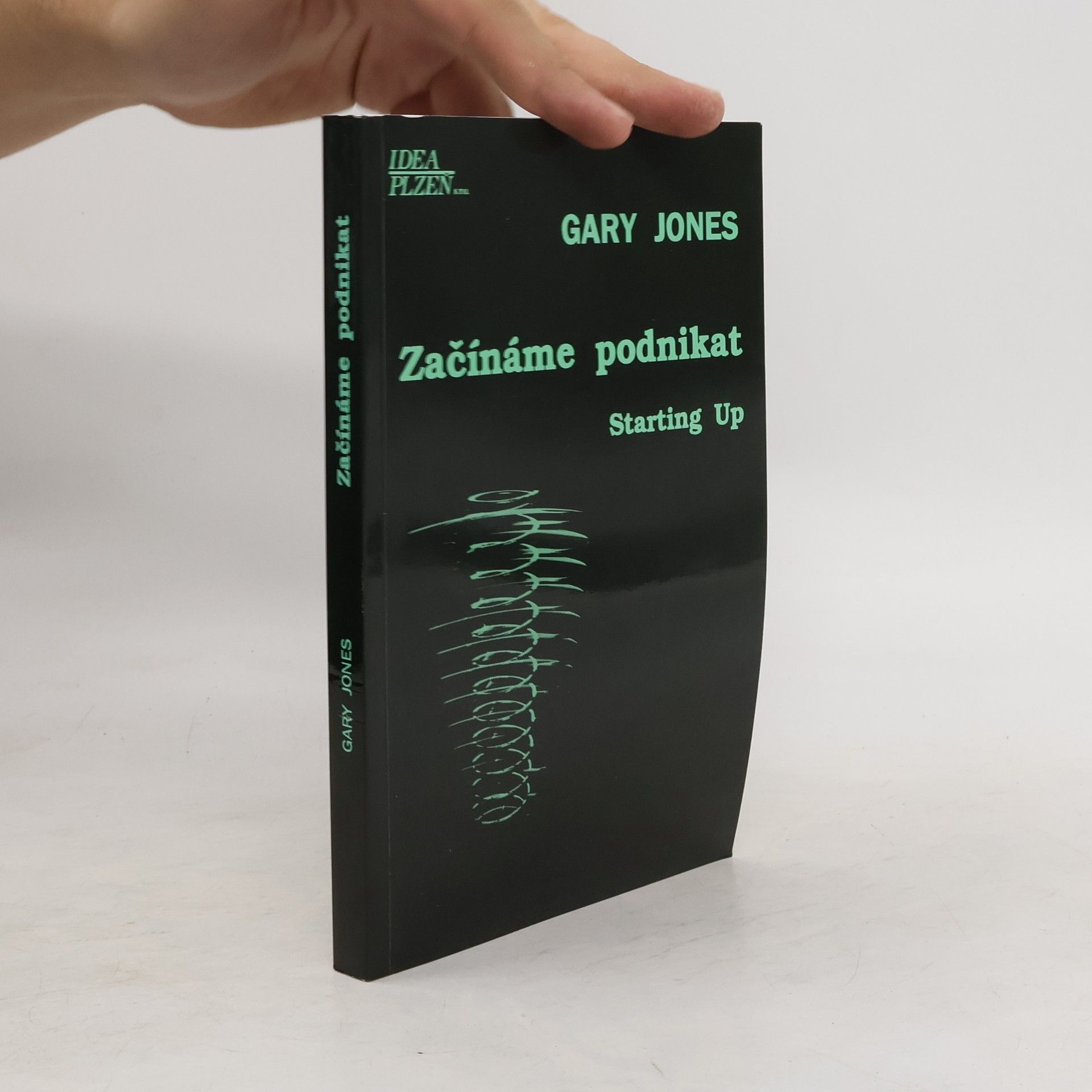 Gary Jones Začínáme podnikat