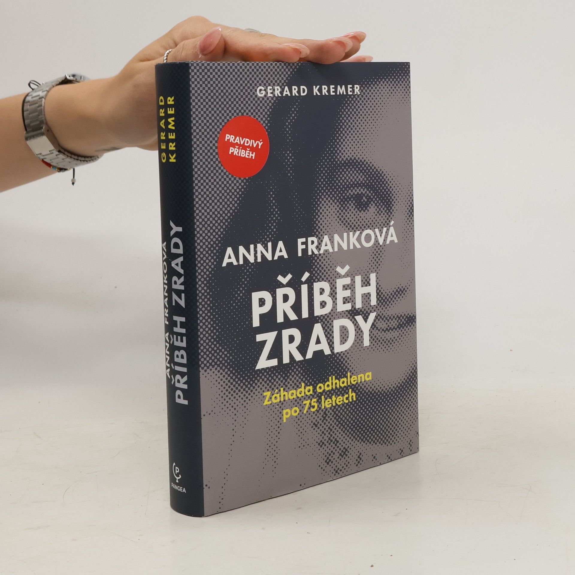 Gerard Kremer Anna Franková: příběh zrady