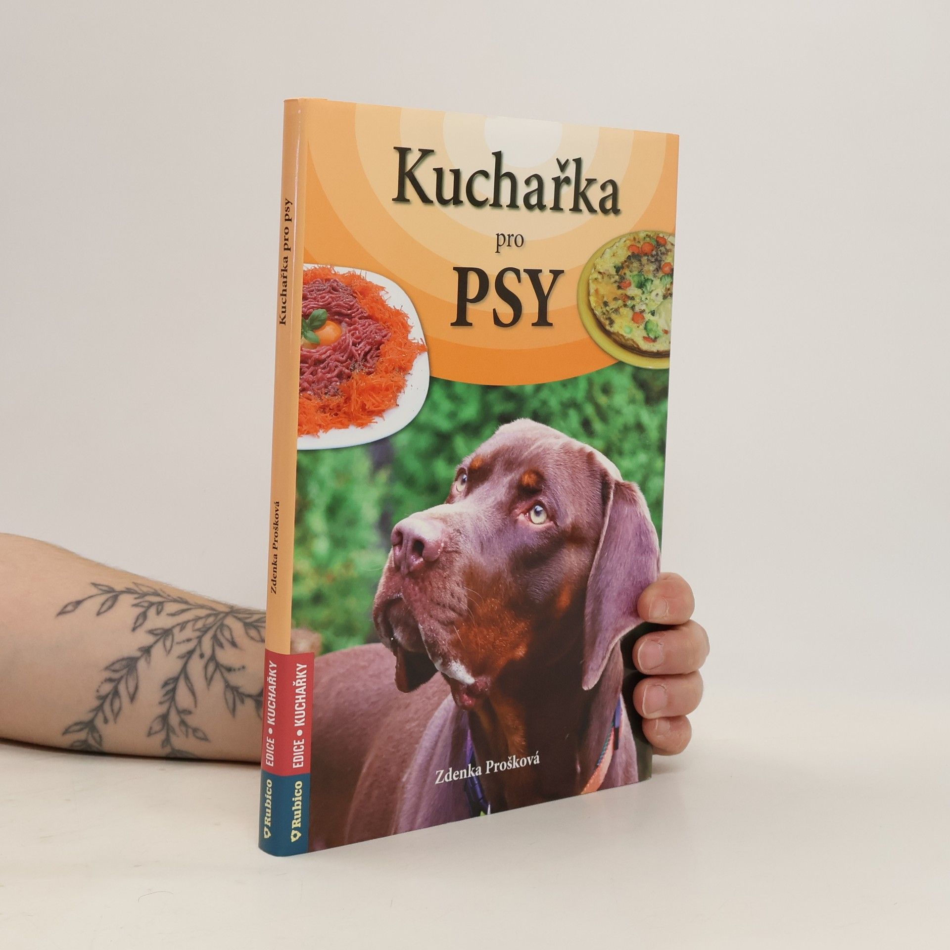 Zdenka Prošková Kuchařka pro psy na každý den