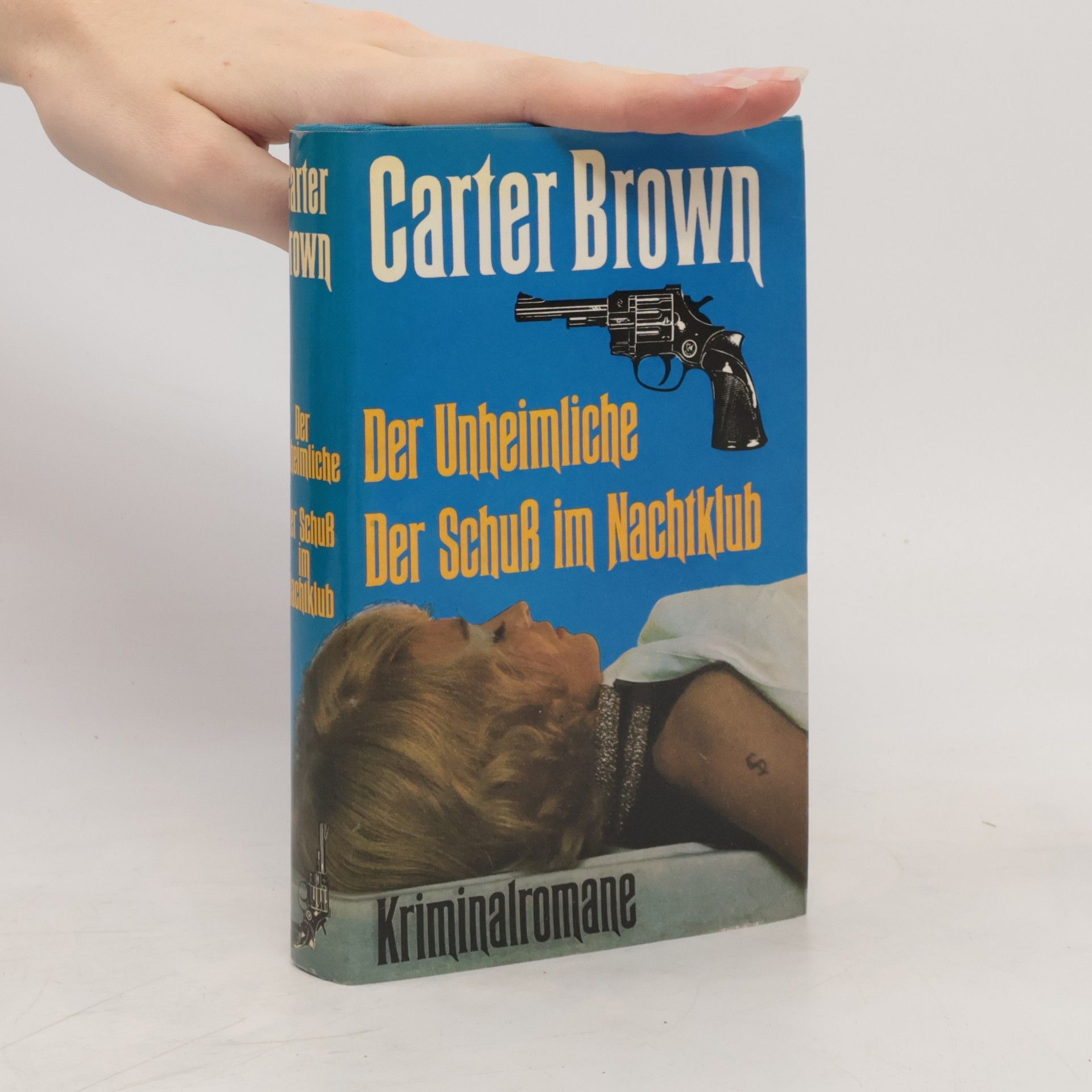 Carter Brown Der Unheimliche. Der Schuss im Nachtklub