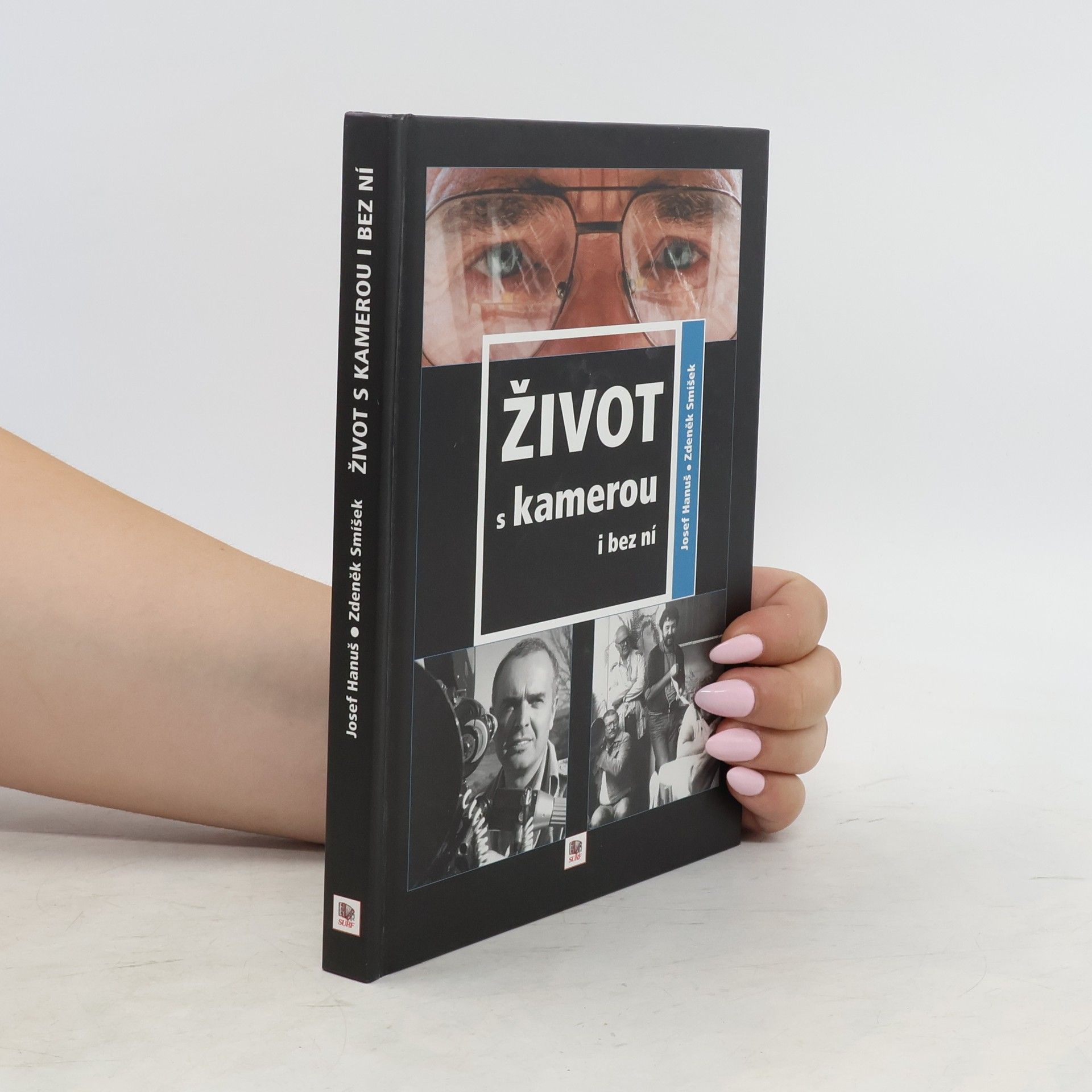 Josef Hanus Život s kamerou i bez ní
