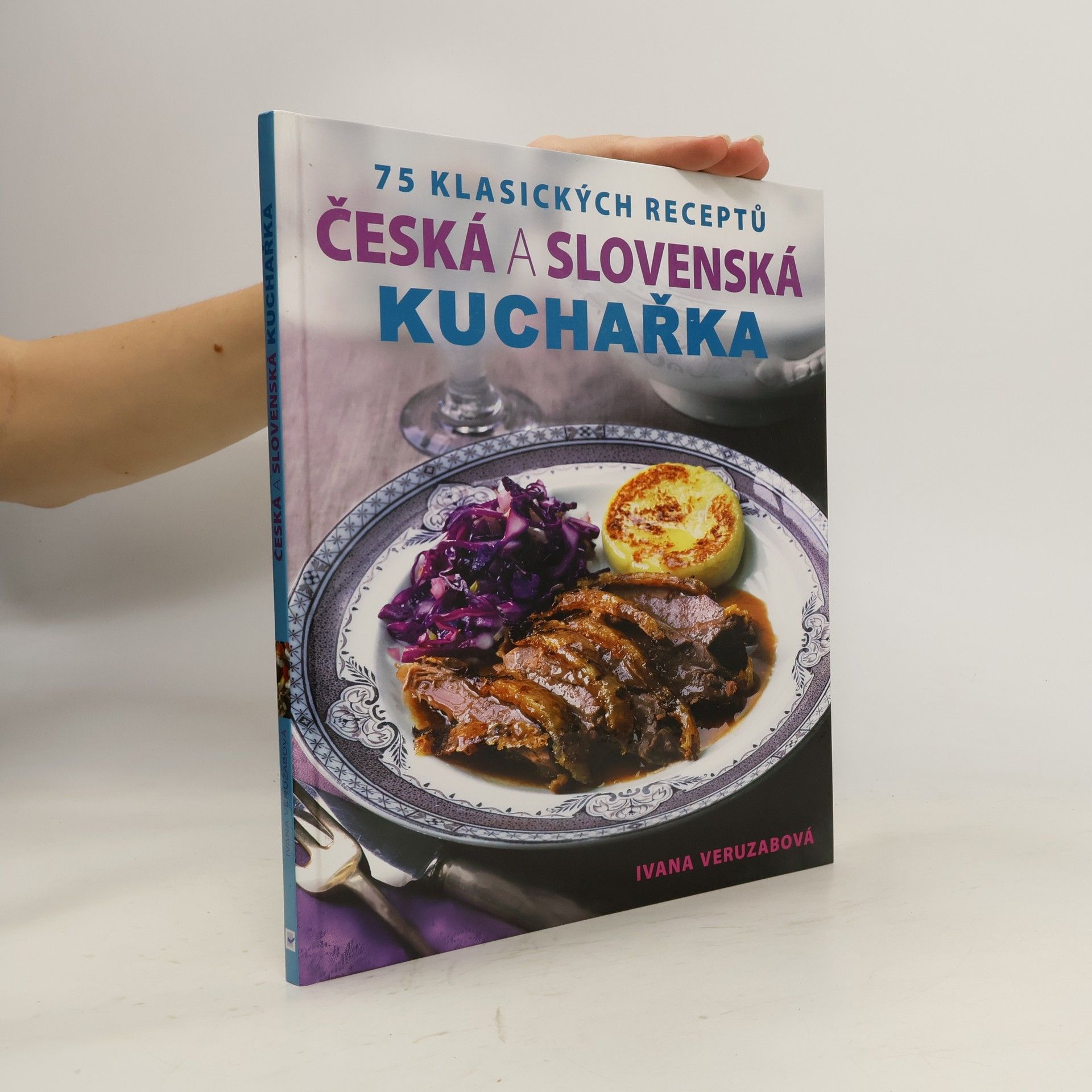 Collectif d'auteurs Česká a slovenská kuchařka