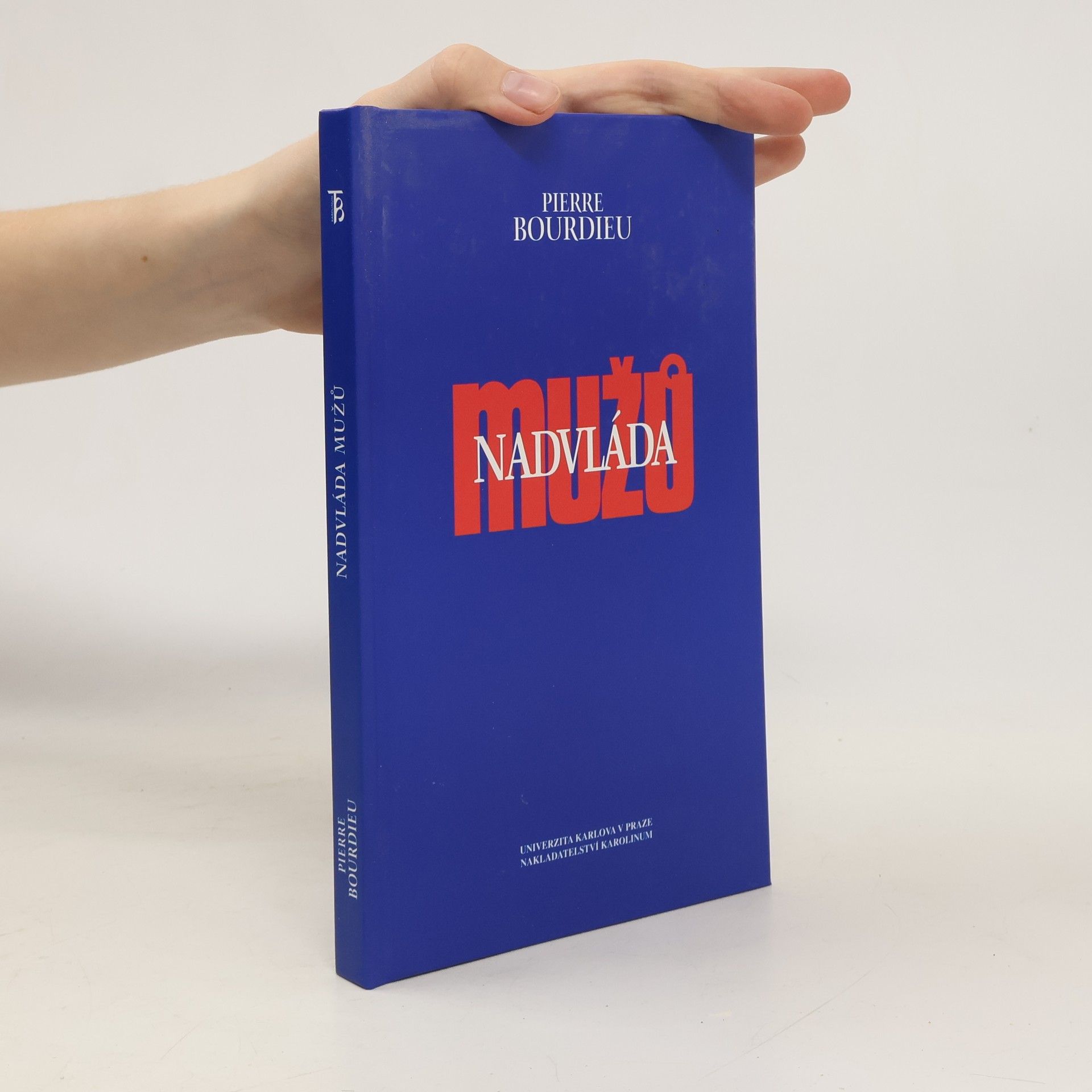 Pierre Bourdieu Nadvláda mužů