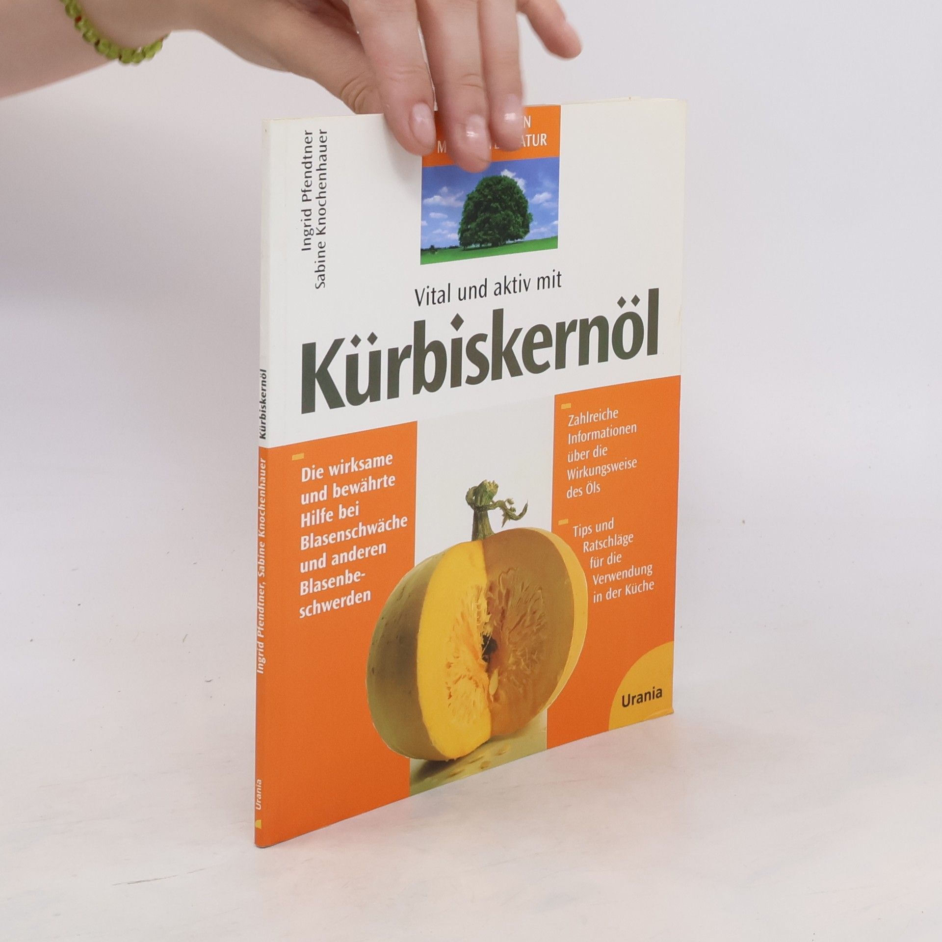 Ingrid Pfendtner Vital und aktiv mit Kürbiskernöl