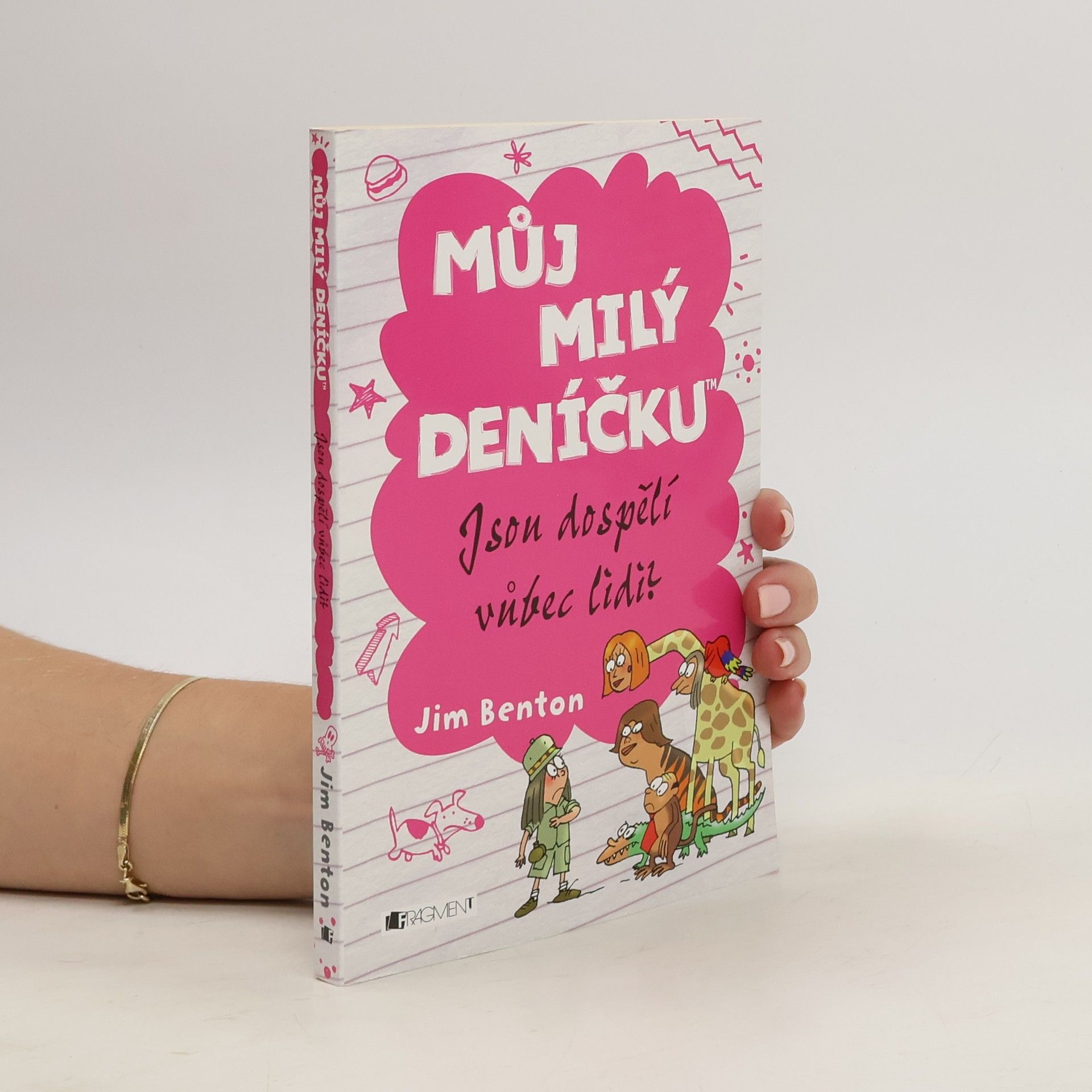Jim Benton Můj milý deníčku: Příběhy z Mackerelské základní školy. Jsou dospělí vůbec lidi?