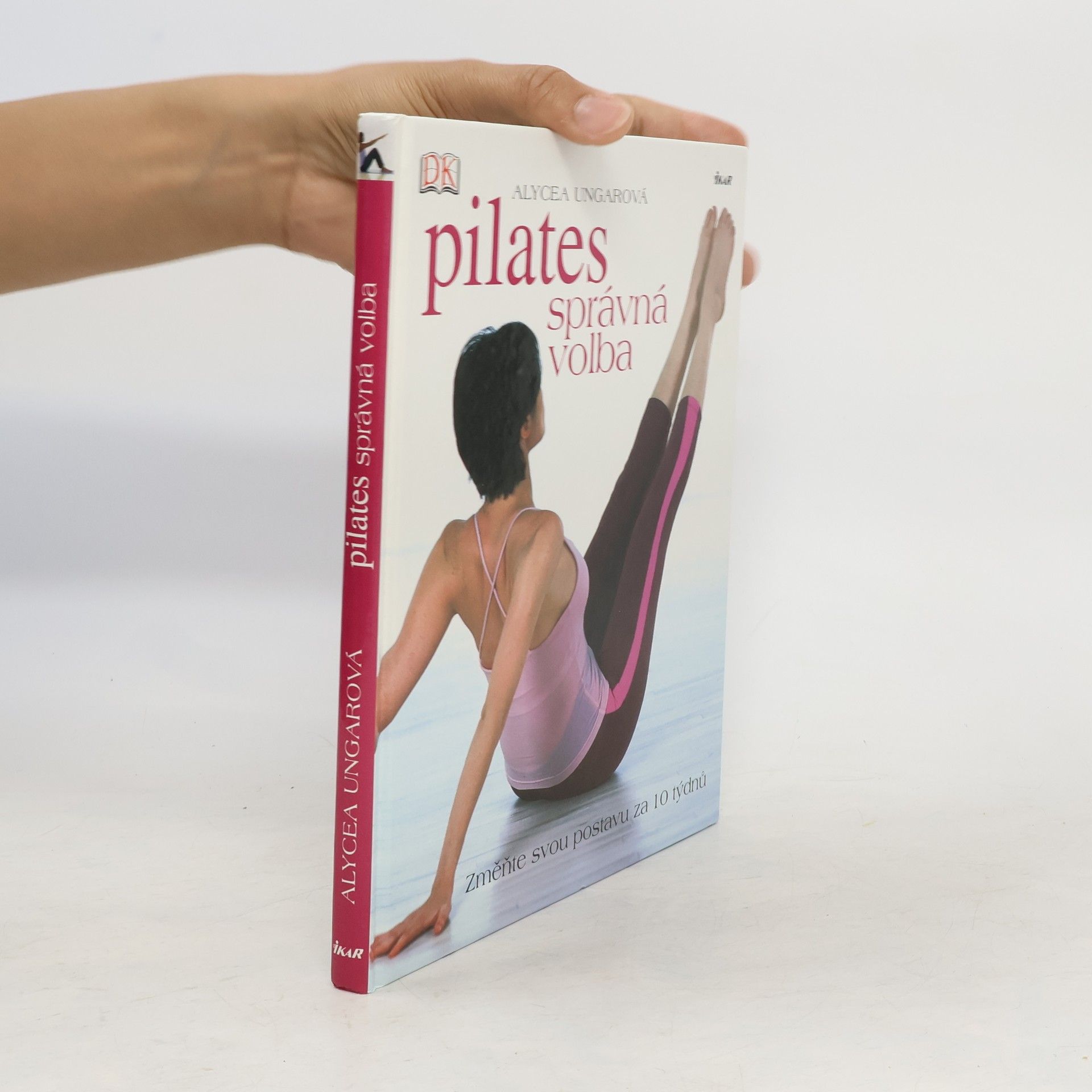 Alycea Ungaro Pilates-správná volba: Změňte svou postavu za 10 týdnů