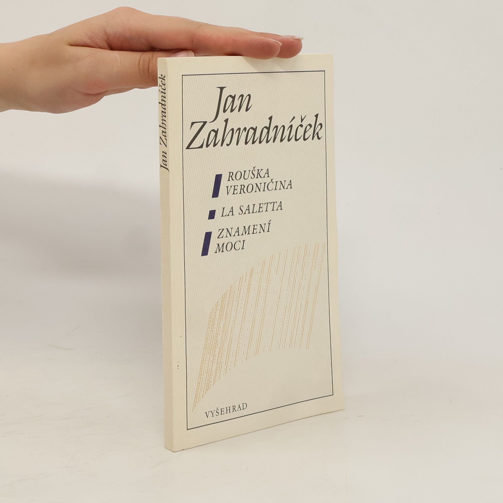 Jan Zahradníček Rouška Veroničina, La Saletta, Znamení moci