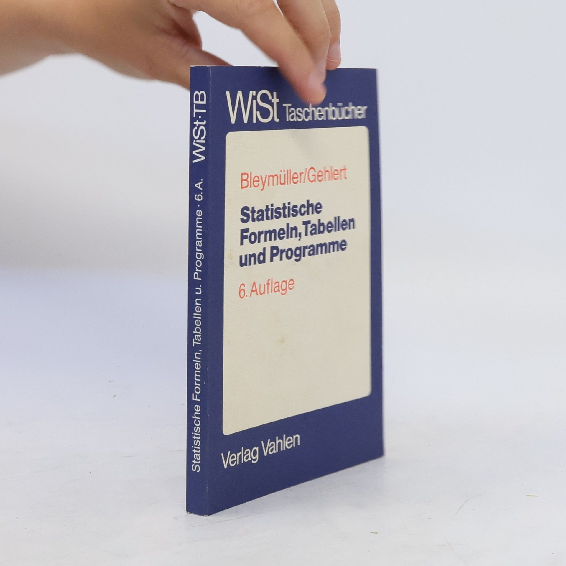 Josef Bleymüller Statistische Formeln, Tabellen und Programme