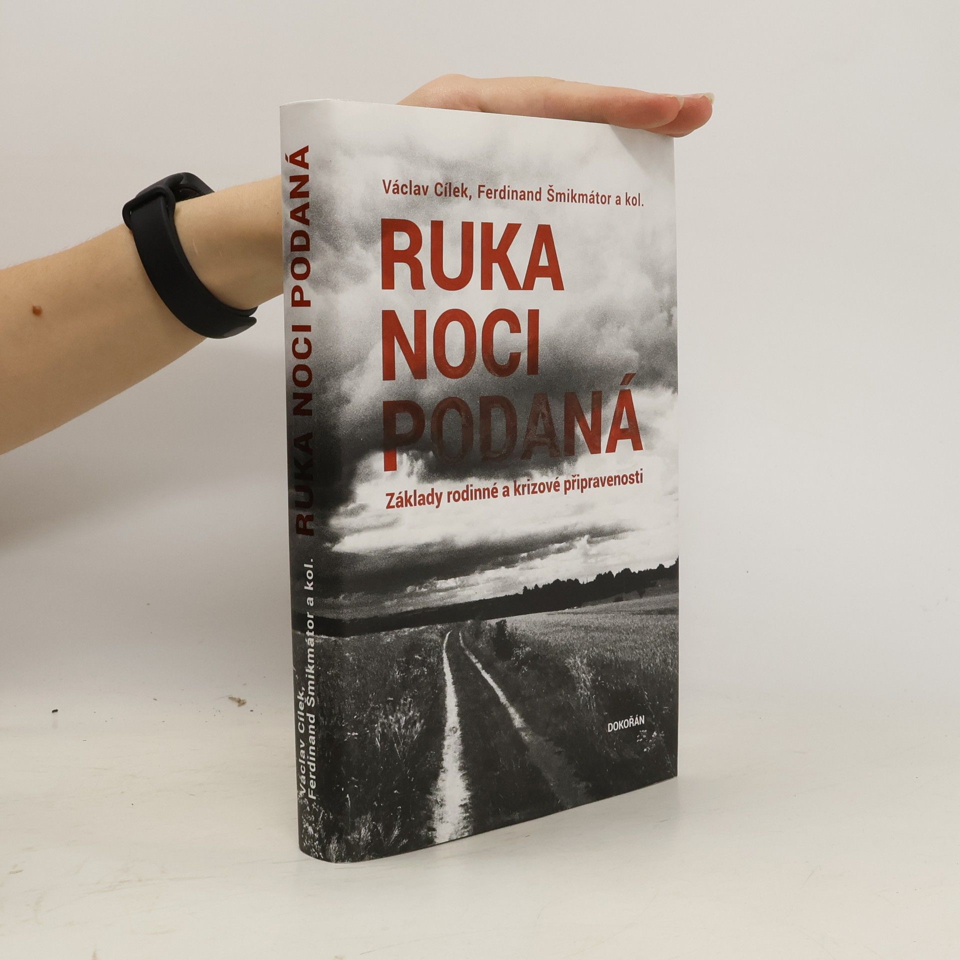 Václav Cílek Ruka noci podaná. Základy rodinné a krizové připravenosti