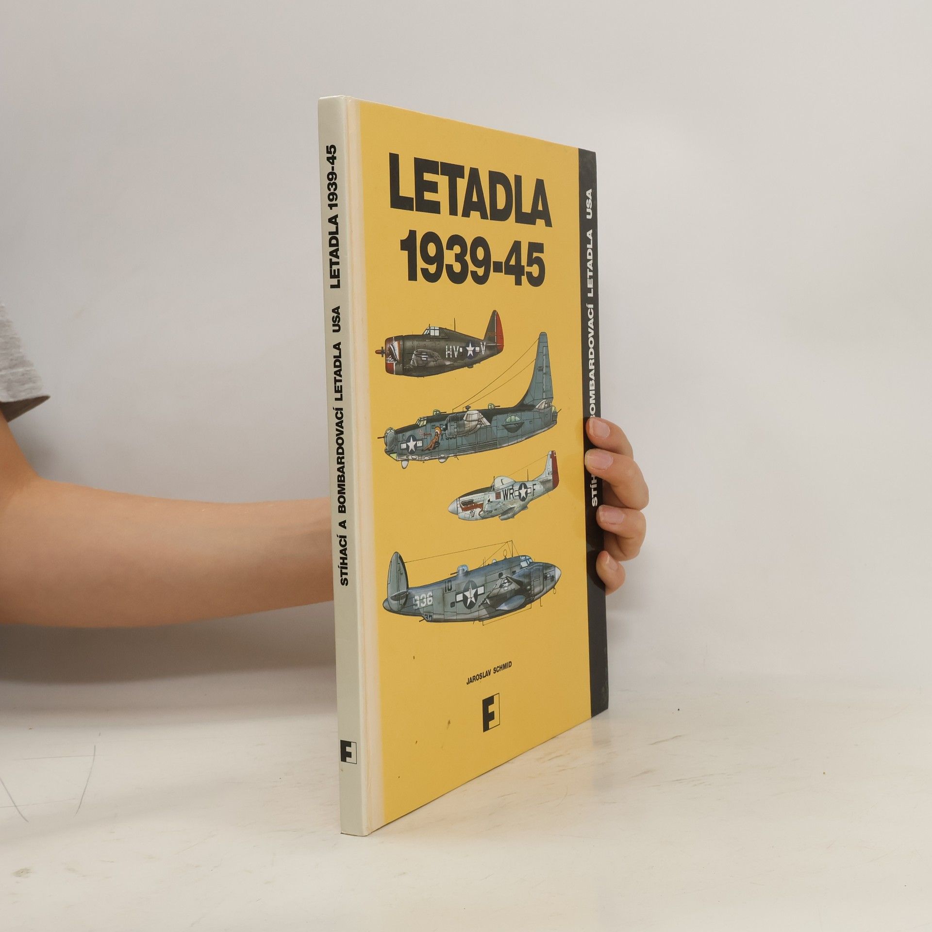 Jaroslav Schmid Letadla 1939-45. Stíhací a bombardovací letadla USA