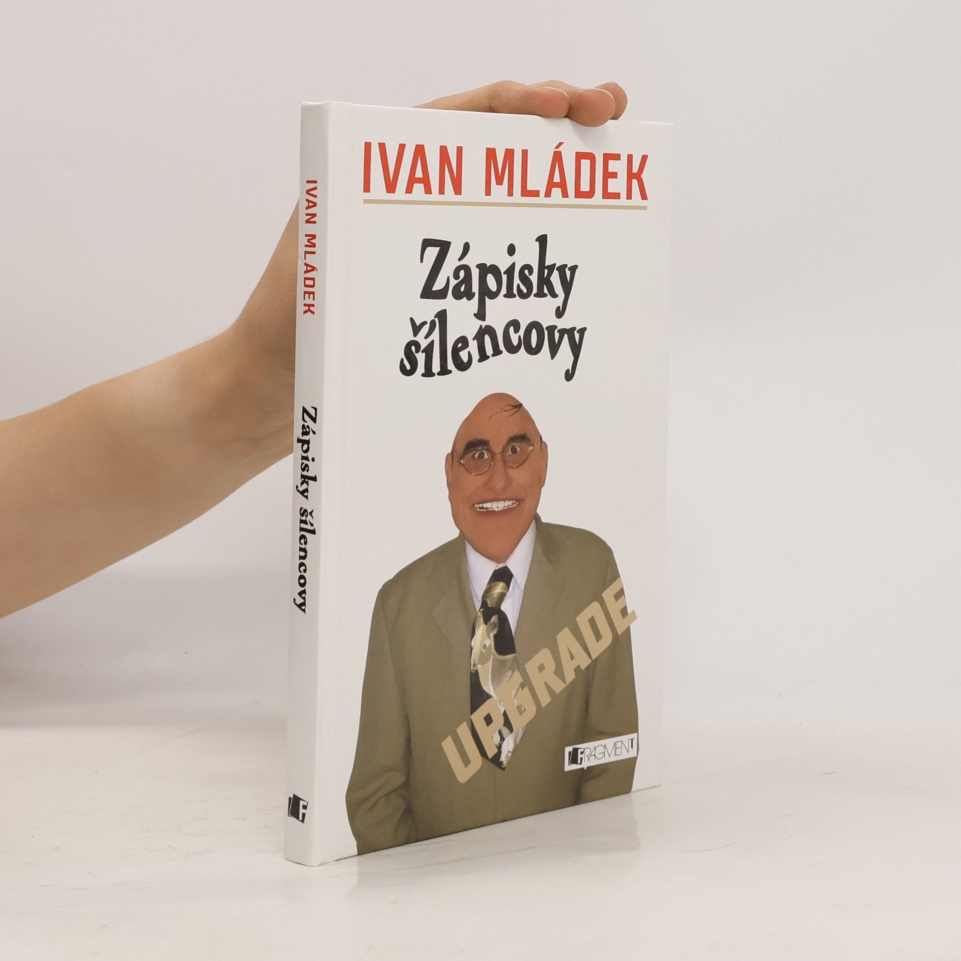 Ivan Mládek Zápisky šílencovy : upgrade