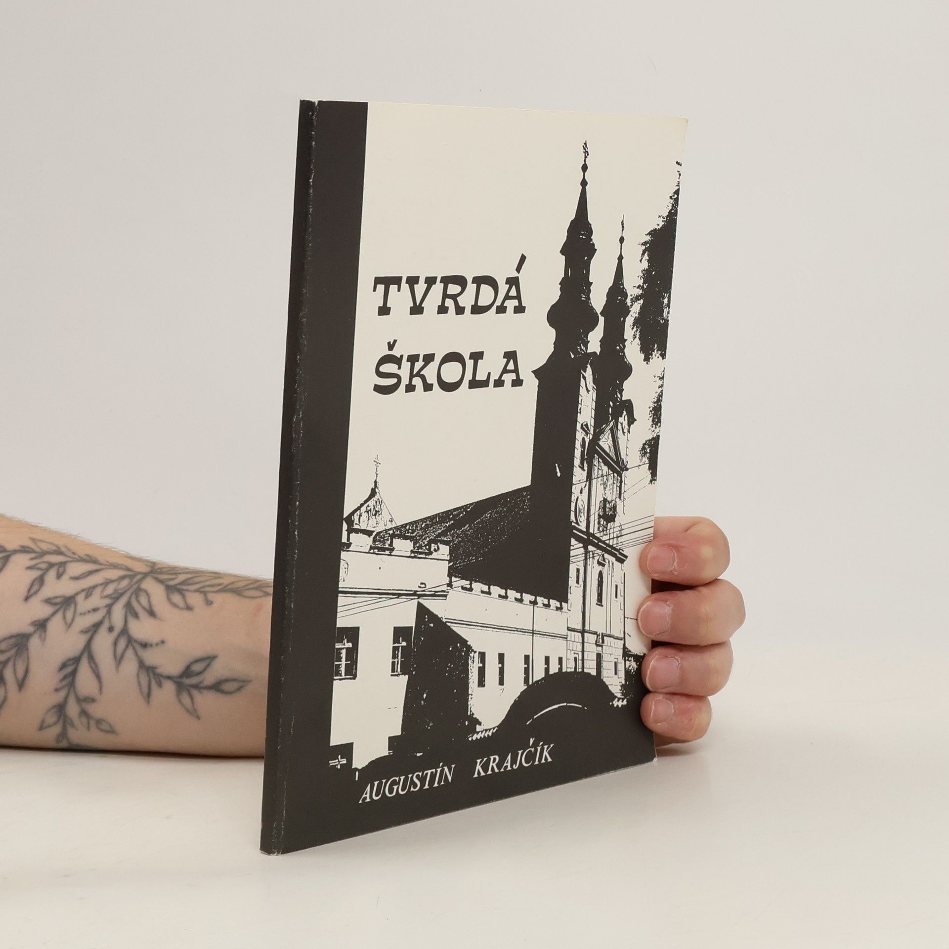 Augustín Krajčík Tvrdá škola