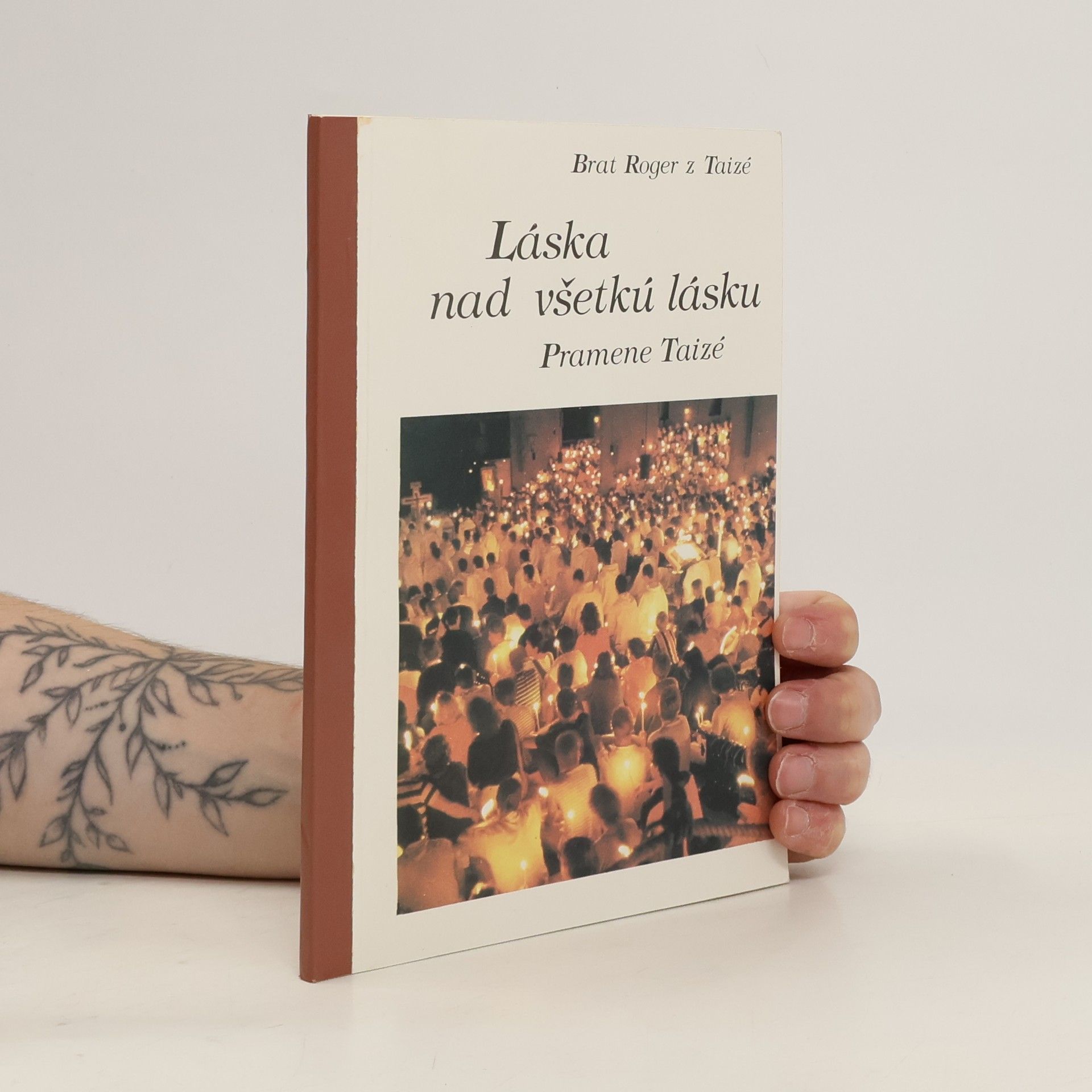 Roger z. Taizé Láska nad všetku lásku