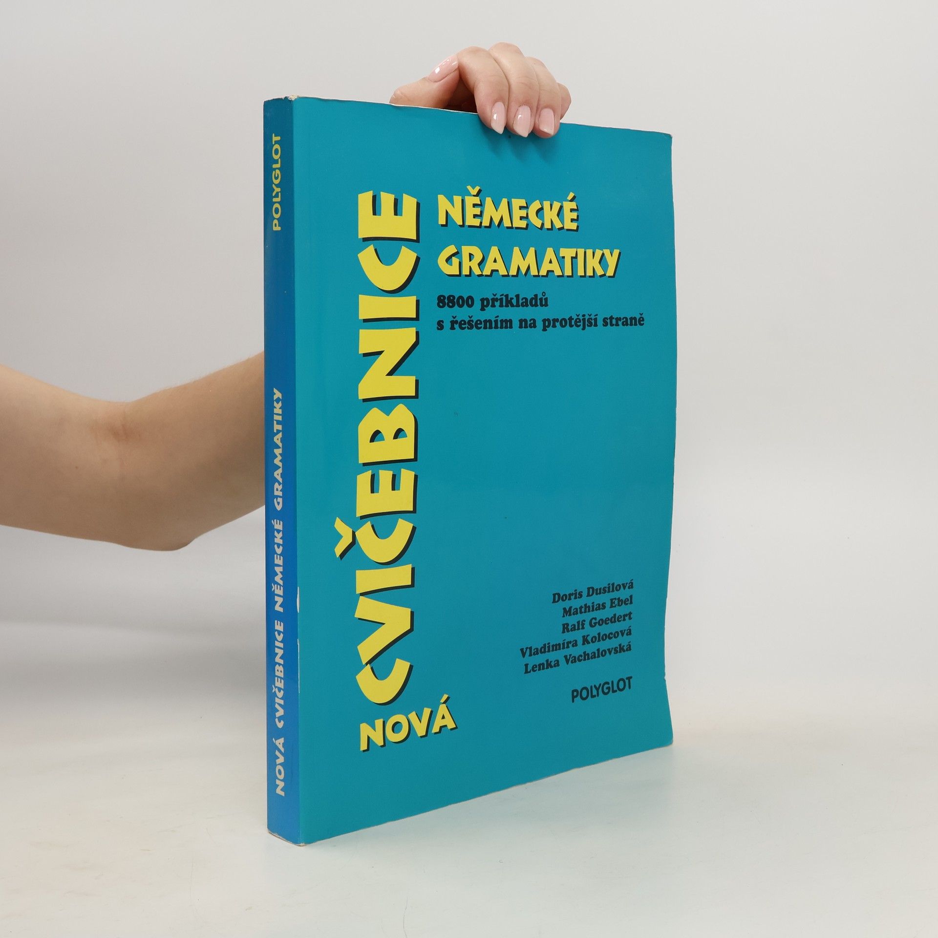 kolektiv Nová cvičebnice německé gramatiky : 8800 příkladů s řešením na protější straně