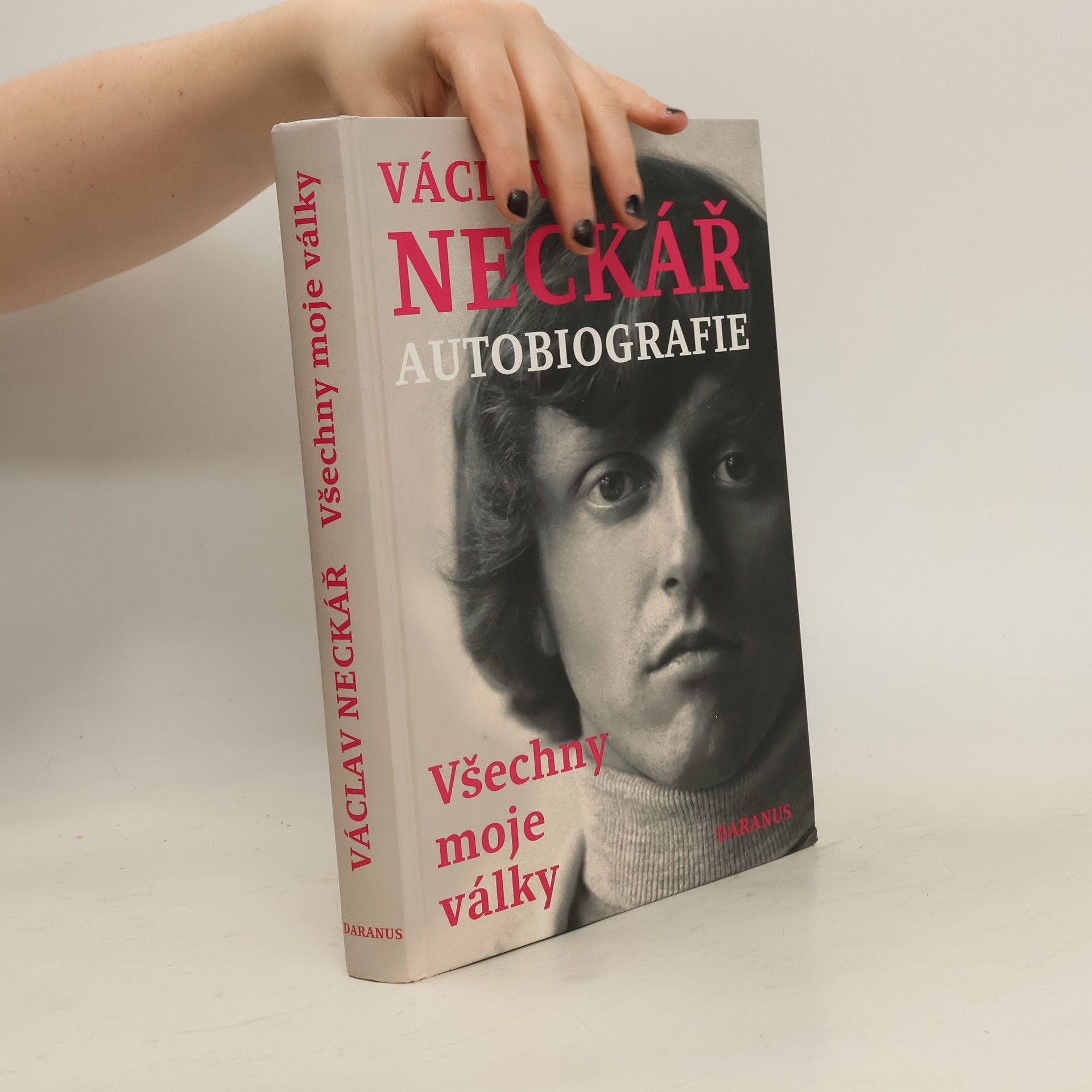 Václav Neckář Václav Neckář. Autobiografie. Všechny moje války