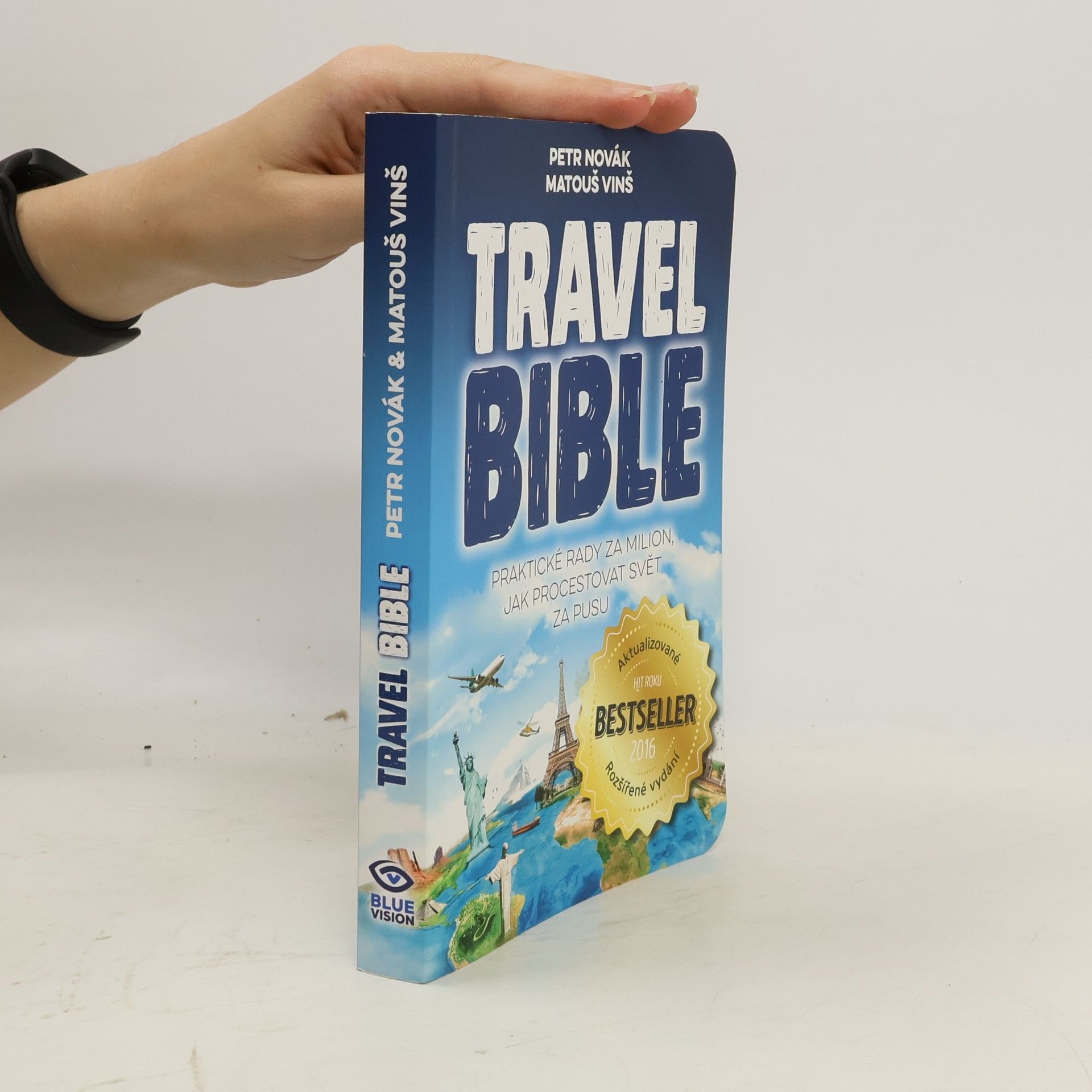 Travel bible. Praktické rady za milion, jak procestovat svět za pusu
