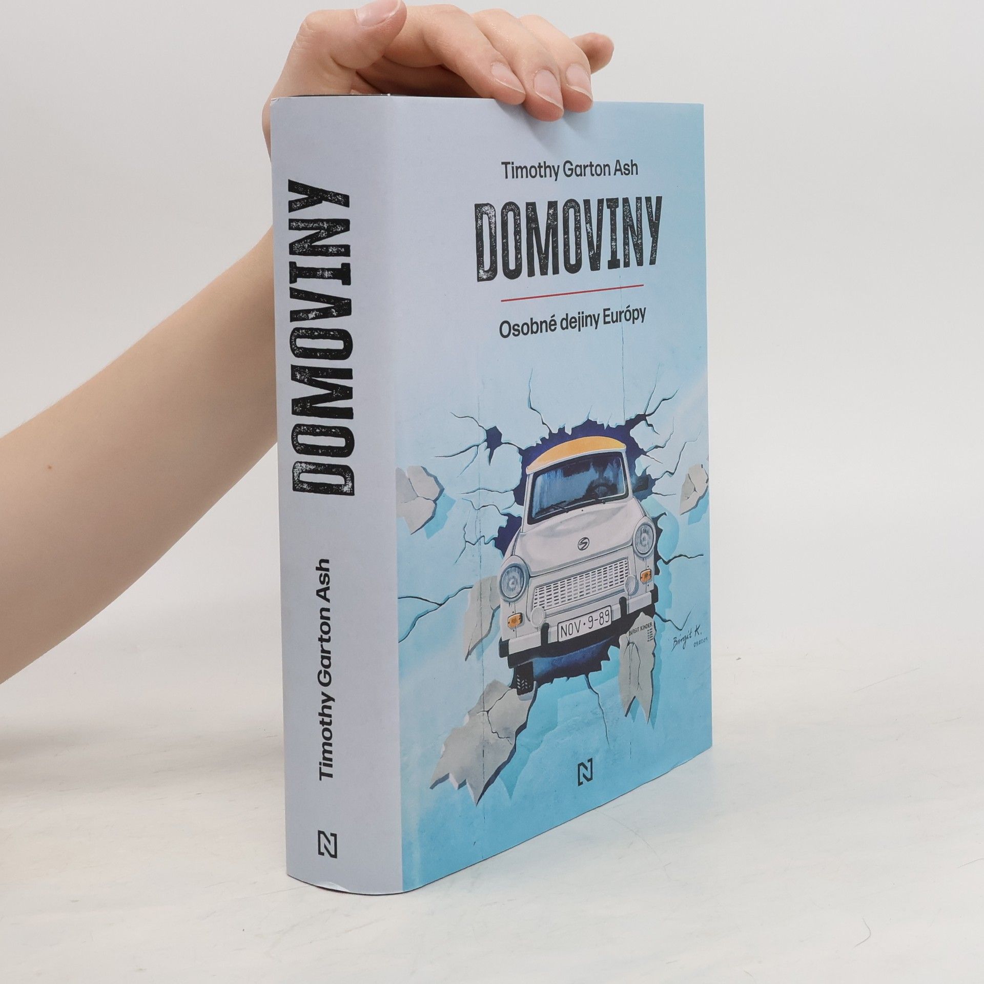Timothy Garton Ash Domoviny. Osobné dejiny Európy