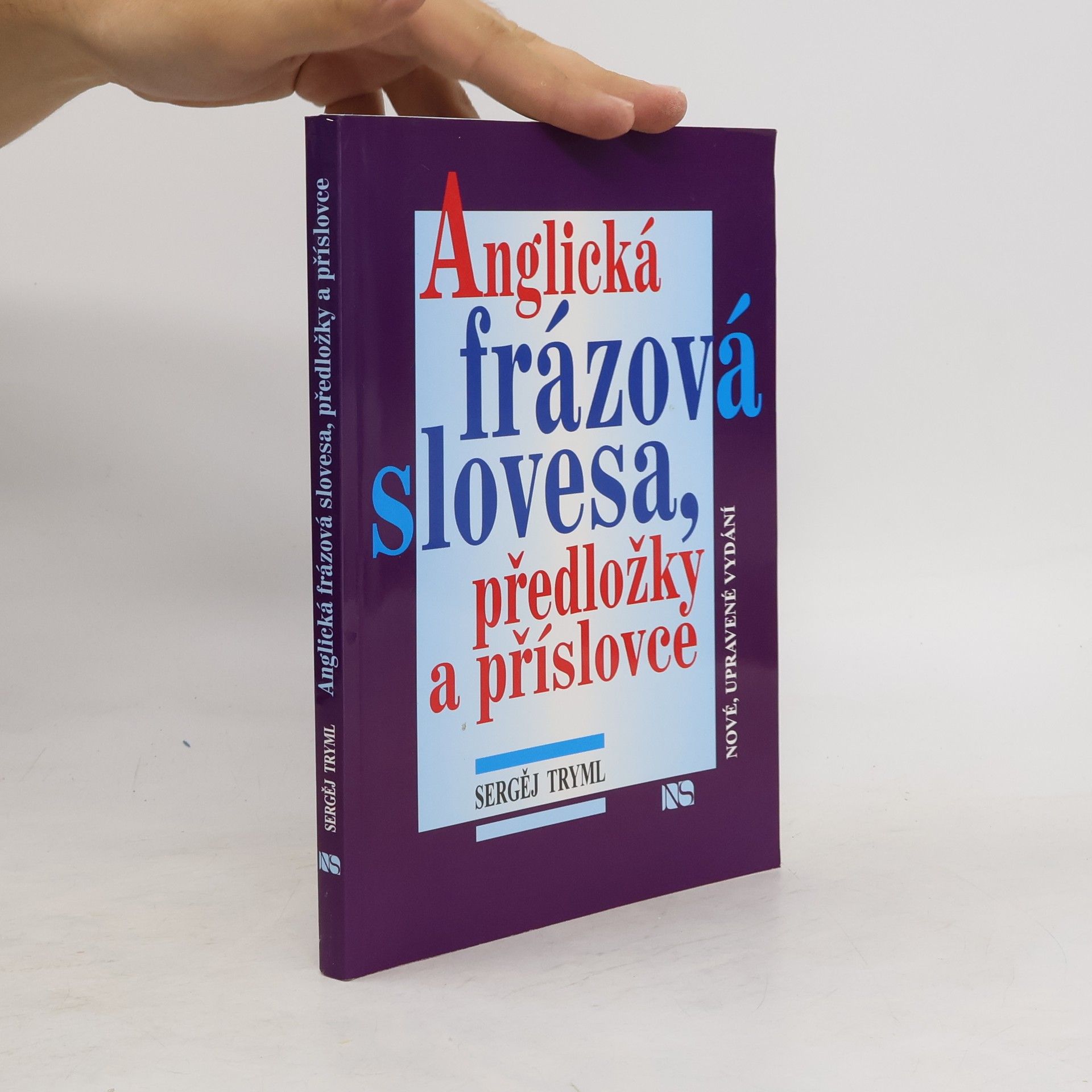 Sergej Tryml Anglická frázová slovesa, předložky a příslovce