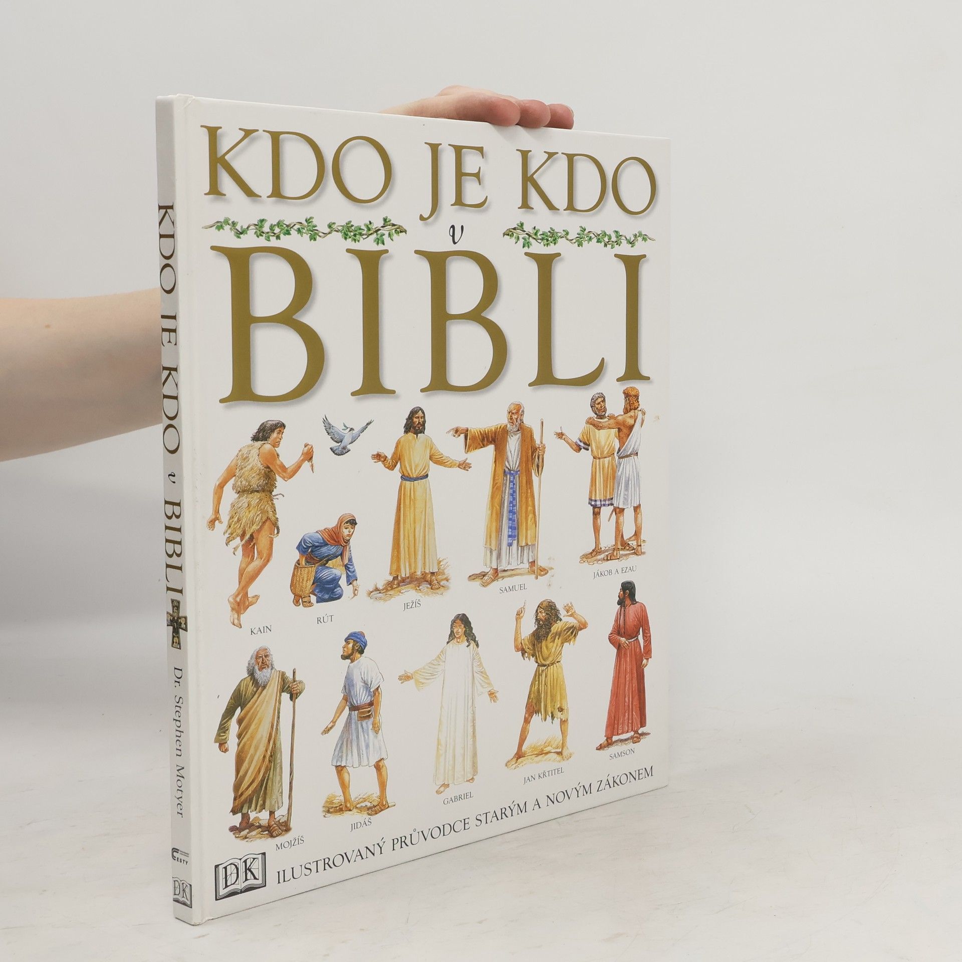 Stephen Motyer Kdo je kdo v Bibli