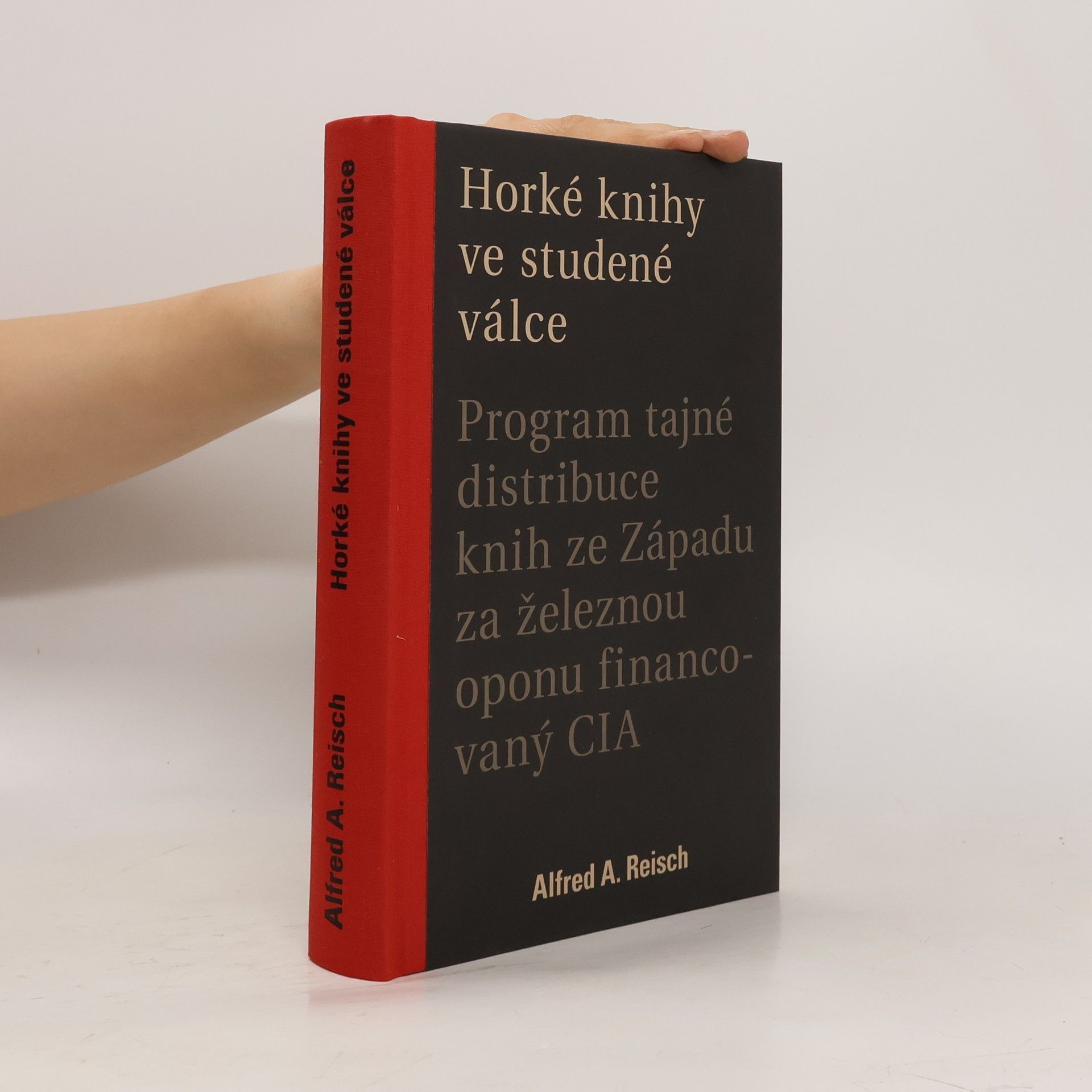 Alfred A. Alfred Alexander Reisch Horké knihy ve studené válce