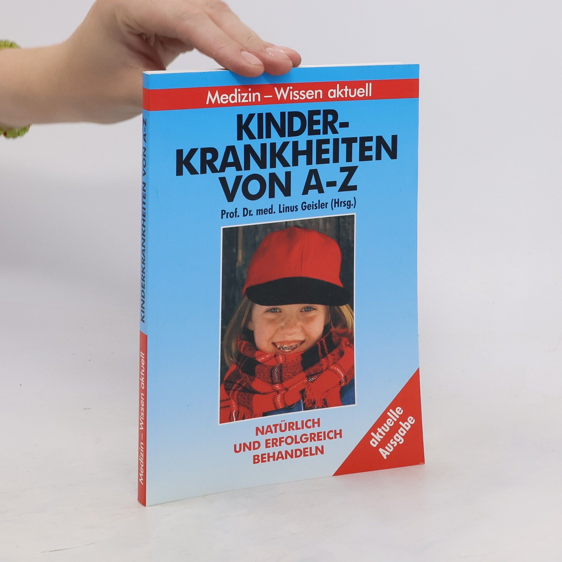 Linus Geisler Kinderkrankheiten von A- Z