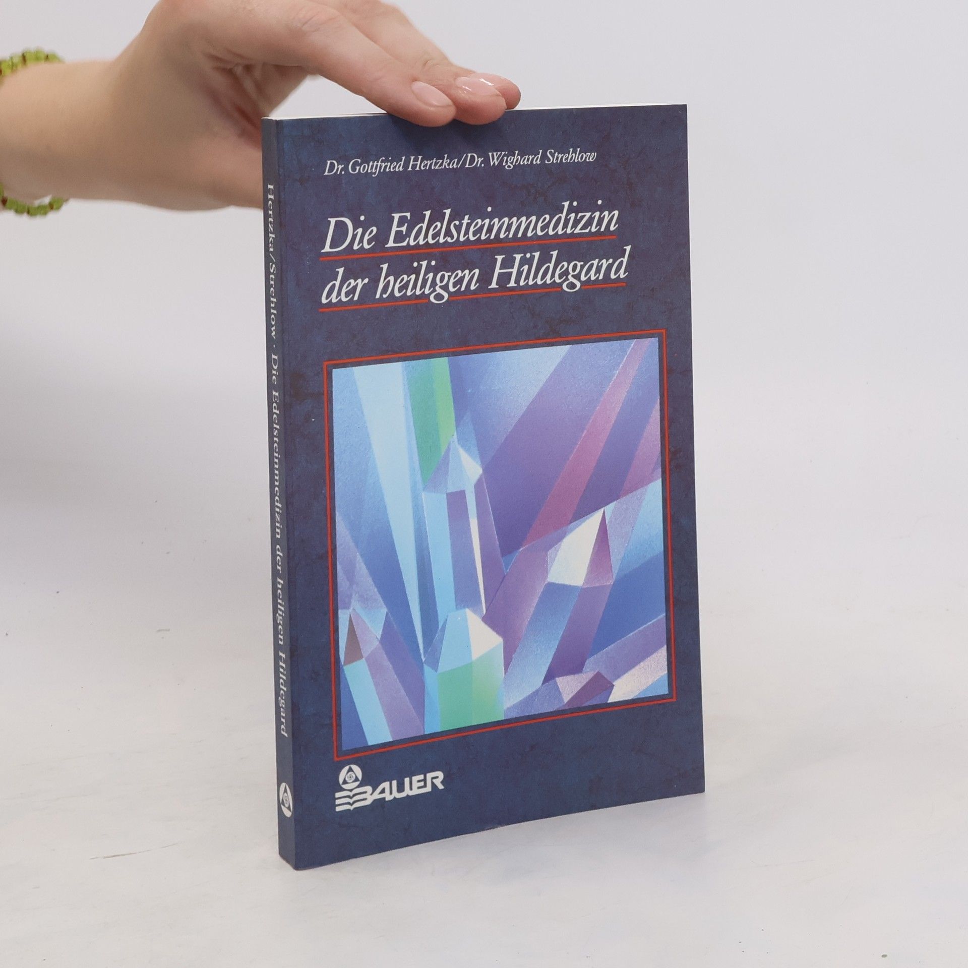 Gottfried Hertzka Die Edelsteinmedizin der beiligen Hildegard