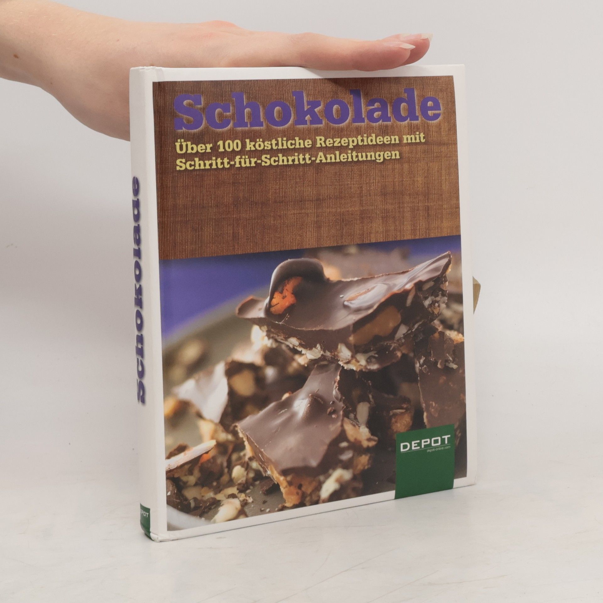 Autores varios Schokolade: Über 100 köstliche Rezeptideen mit Schritt-für-Schritt-Anleitungen