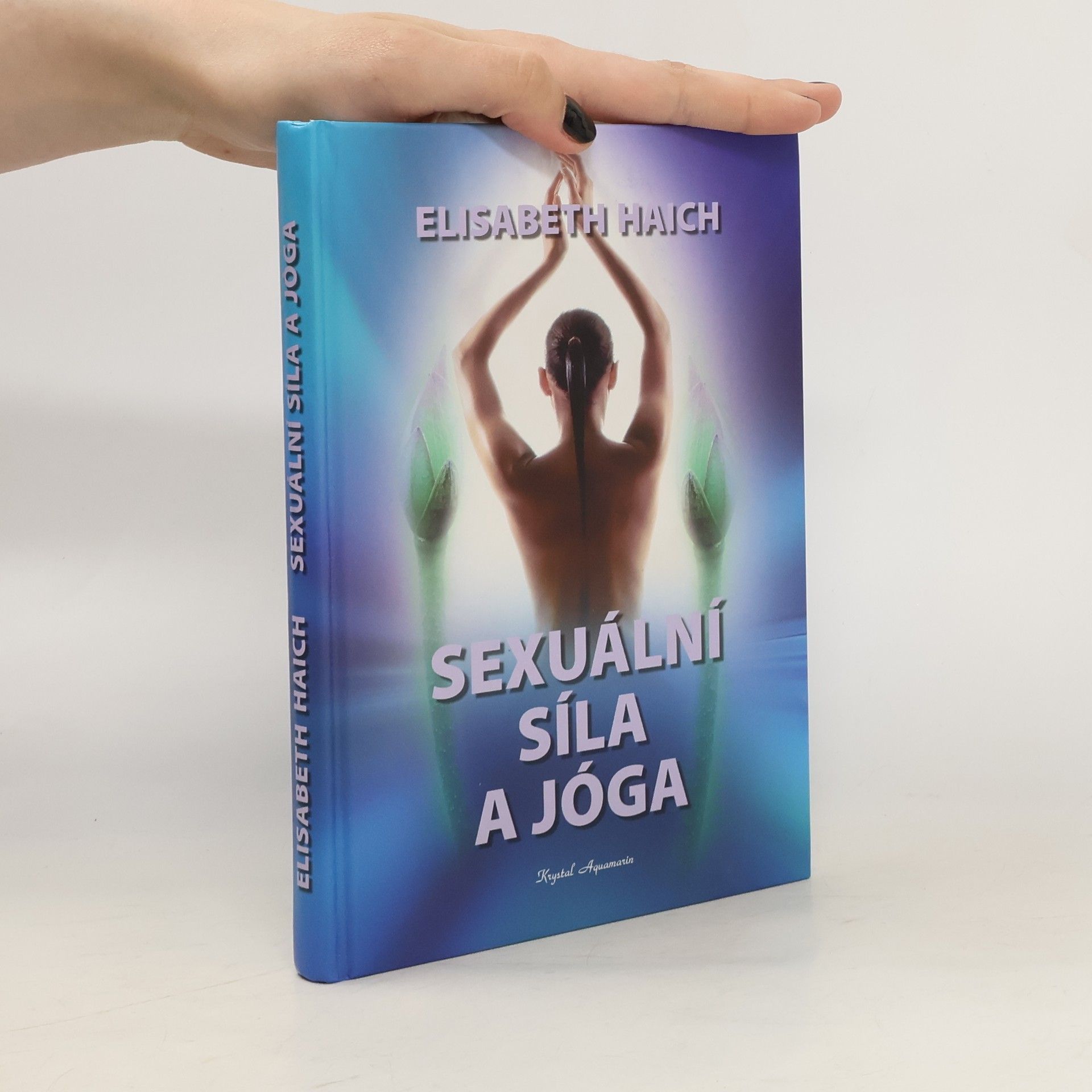 Elisabeth Haich Sexuální síla a jóga
