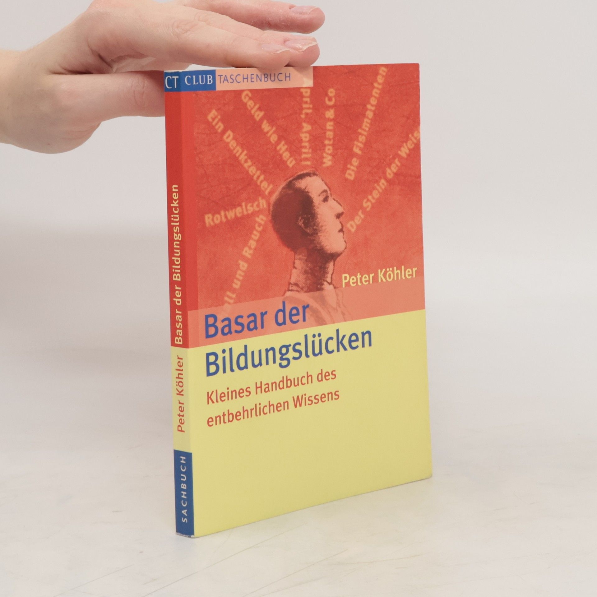 Peter Köhler Basar der Bildungslücken