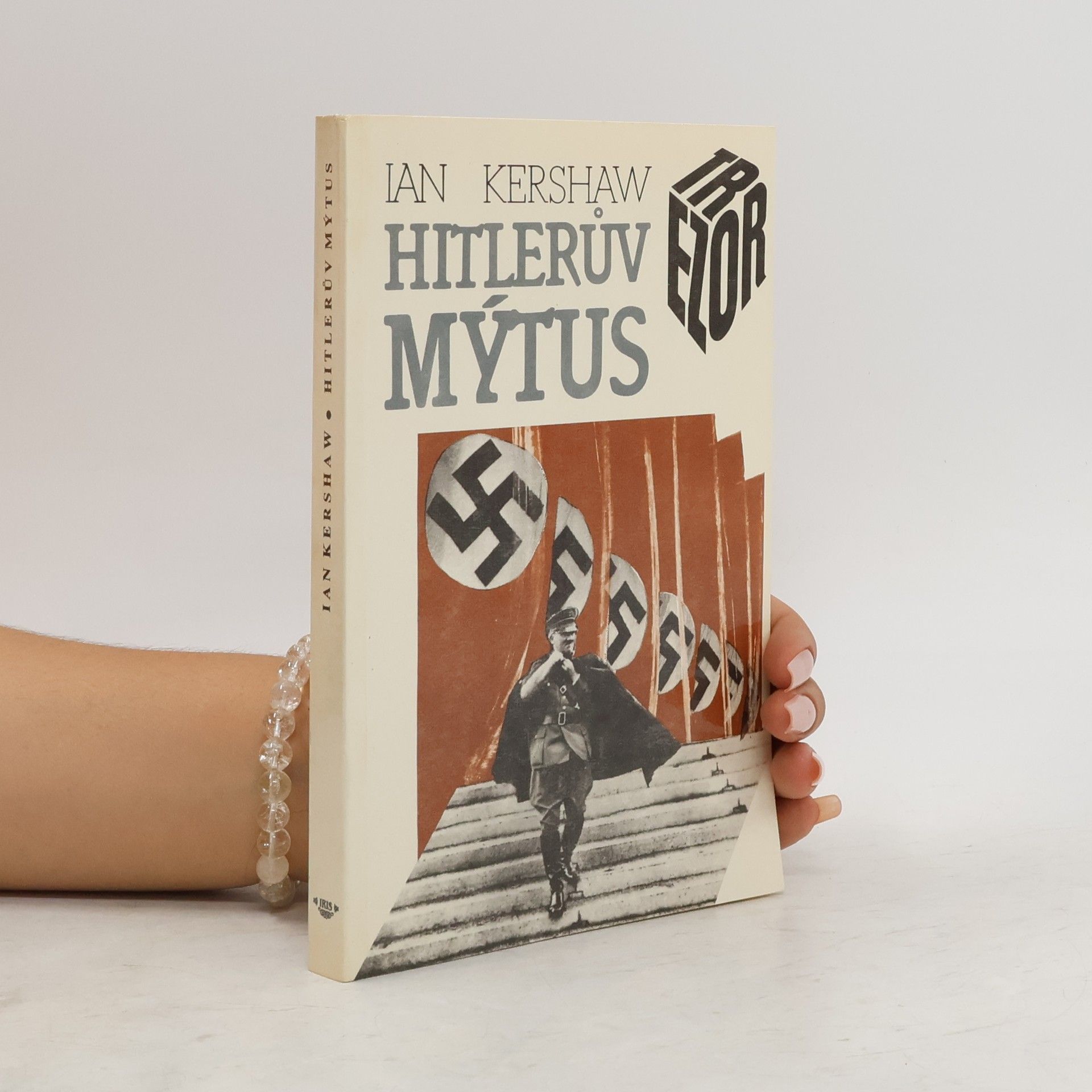 Ian Kershaw Hitlerův mýtus