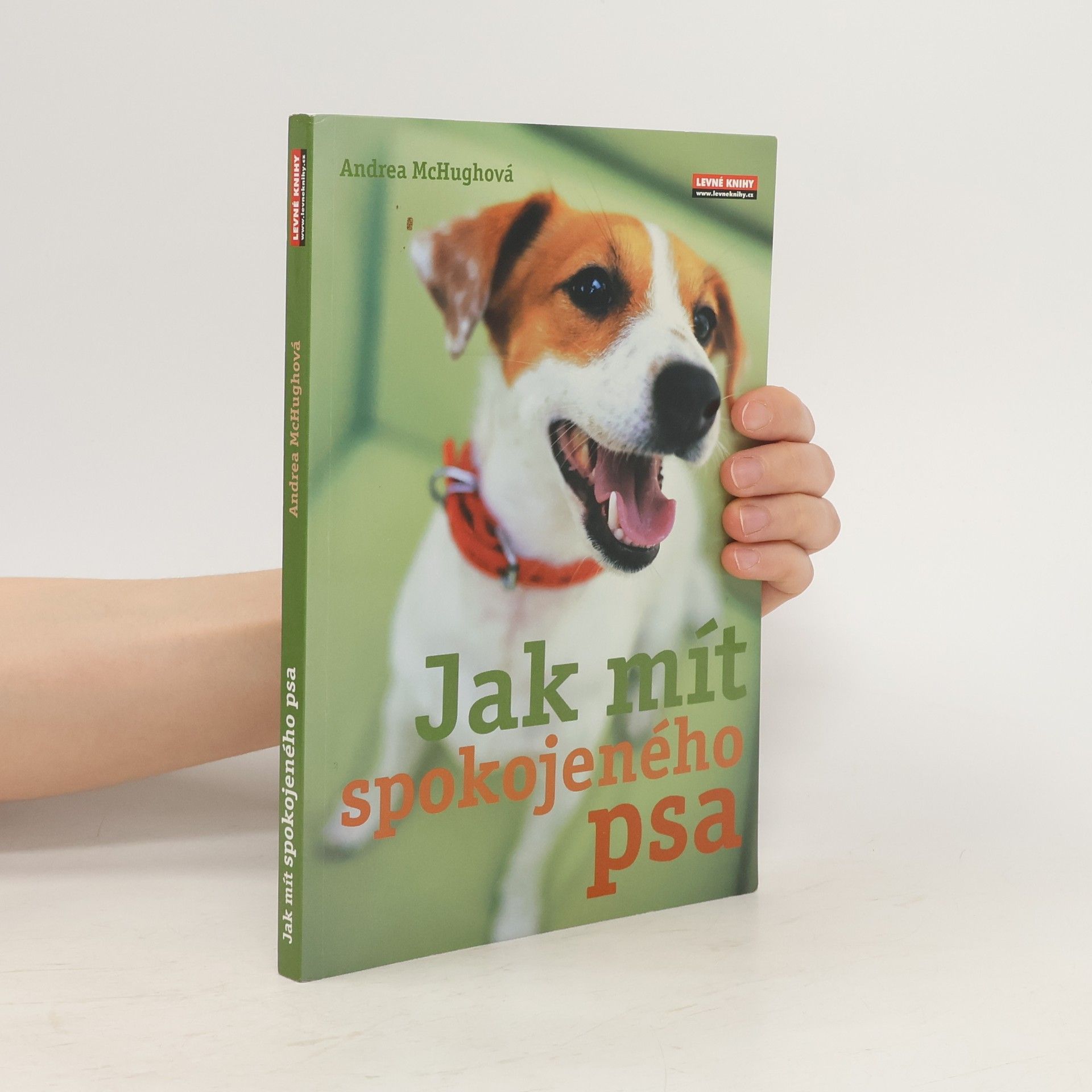 Andrea McHugh Jak mít spokojeného psa