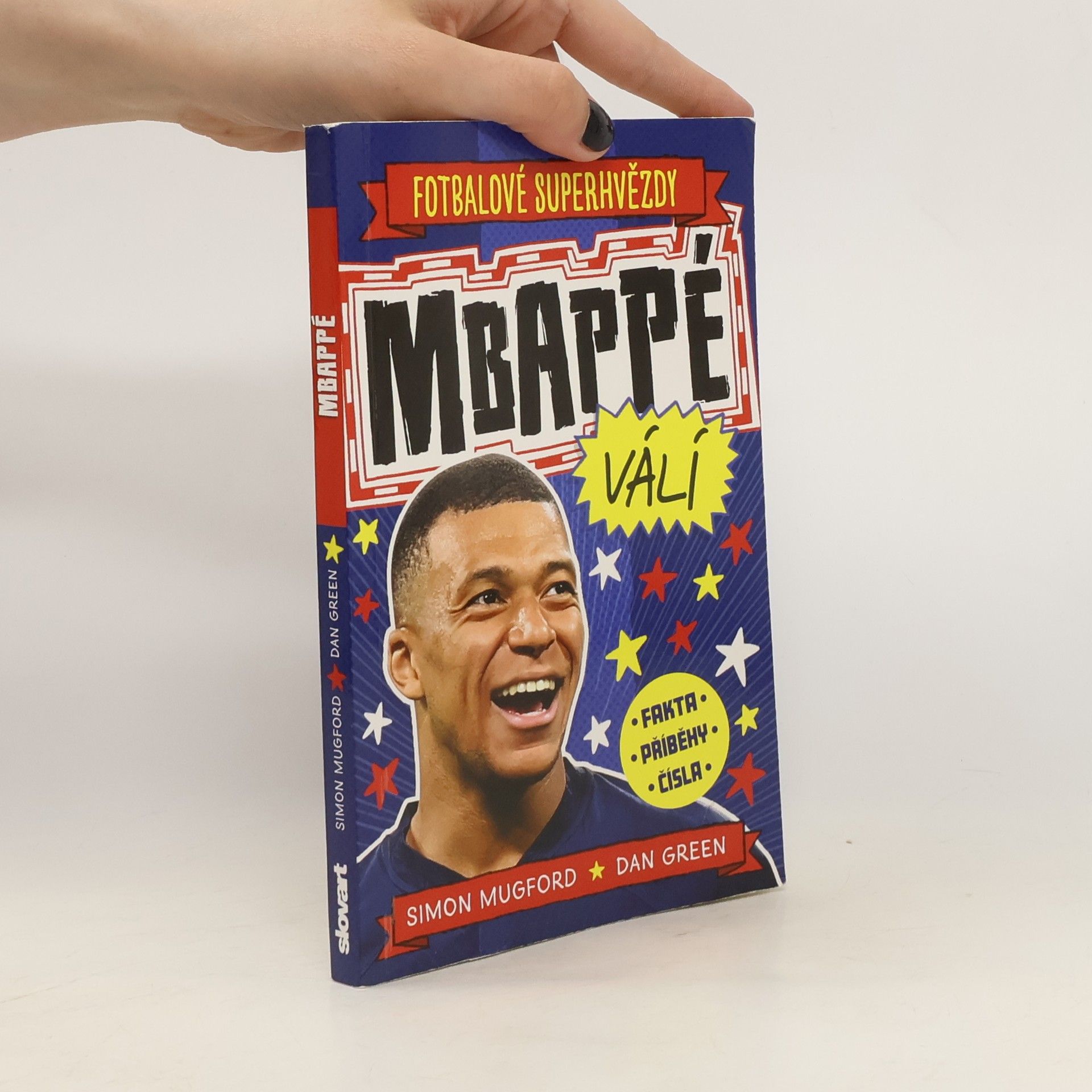 Zuzana Bičíková Fotbalové superhvězdy. Mbappé válí